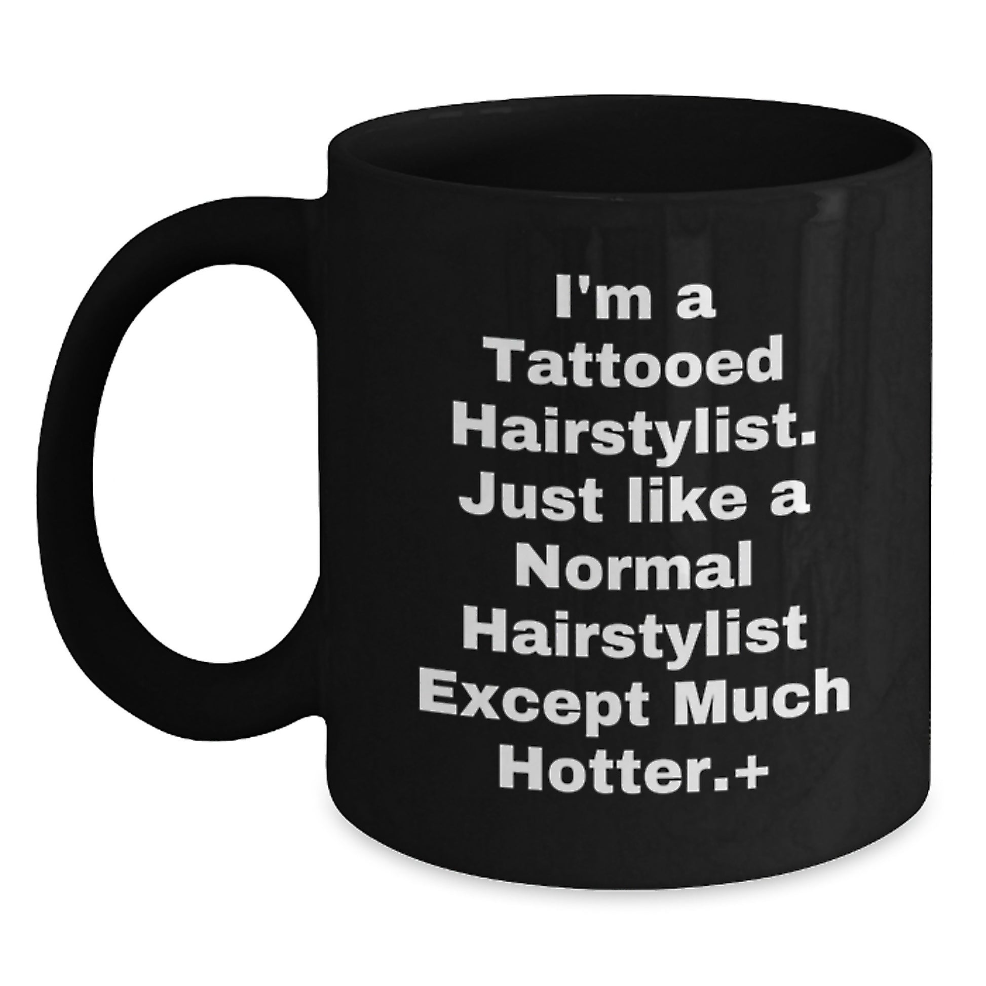 Hairstylist Gifts Funny Quote Black Coffee Mugs for Friends Family Coworkers from Hairstylist Enthusiasts, Gifts for Hairstylist, Graduation Unique Gifts, I'm A Tattooed Hairstylist - Main