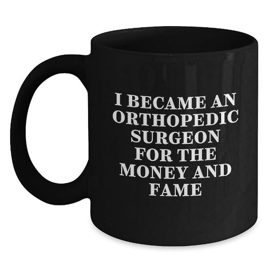 Funny Orthopedic Surgeon Gifts from Men to Orthopedic Surgeons - Black Coffee Mug for Christmas Unique - Main