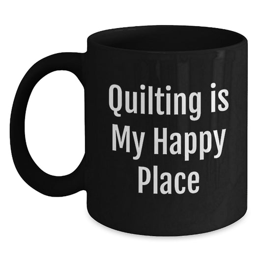 Quilting Love Gifts from Friends for Quilting Enthusiasts, Funny Quilting Black Coffee Mug, 11oz, Birthday Unique Gifts - Main