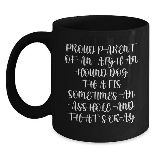 Funny Gifts for Afghan Hound Dog Lovers, Proud Parent Mug, Valentine's Unique Gifts from Friends and Family, Black Coffee Mug, Humorous Quote - Main