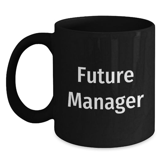 Funny Quotes for Future Managers, Manager Birthday Unique Gifts, Gifts from Friends to Coworker - Main