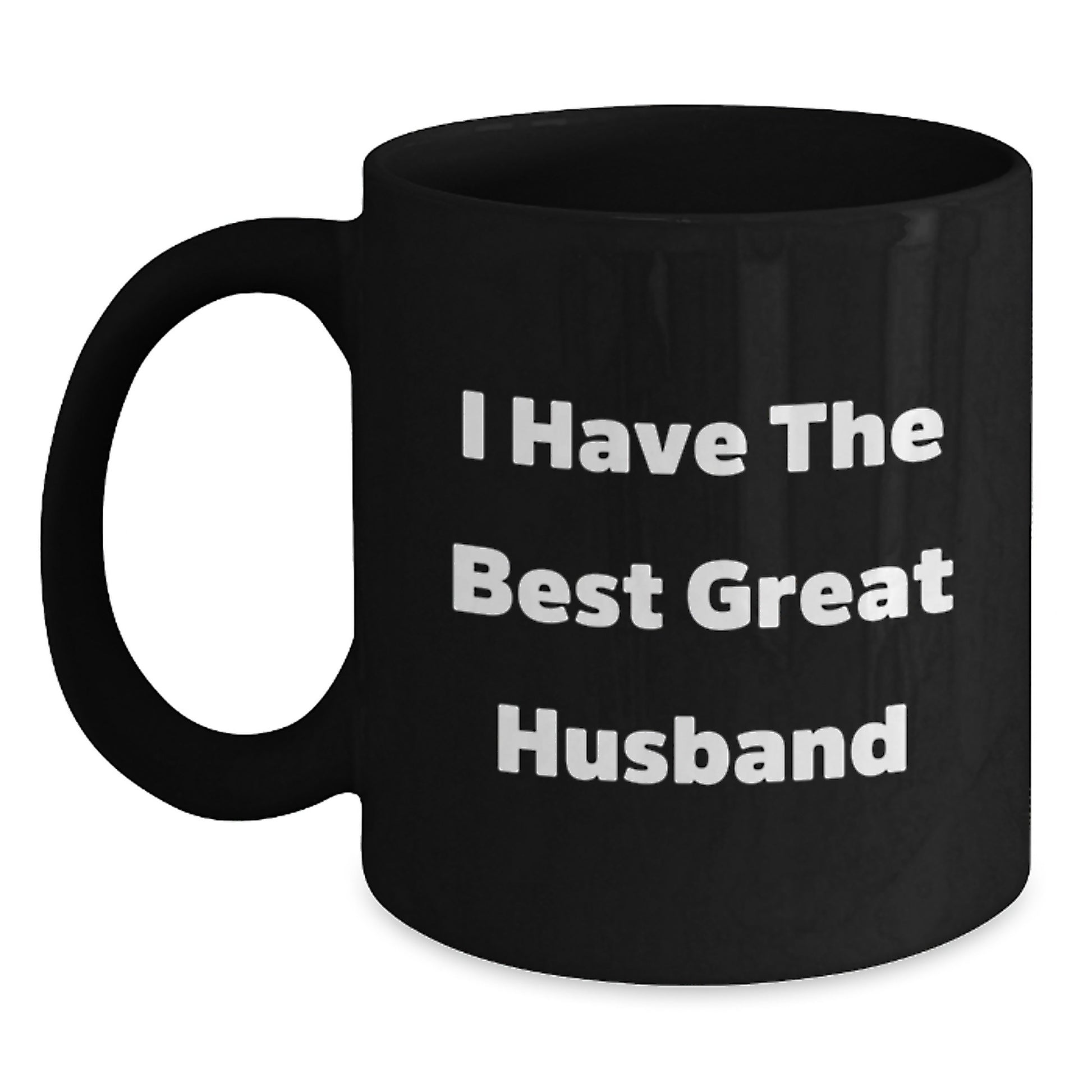 Funny Quote Husband Gift Ideas for Men on Father's Day Black Coffee Mug 11oz or 15oz, Gifts from Family - Main