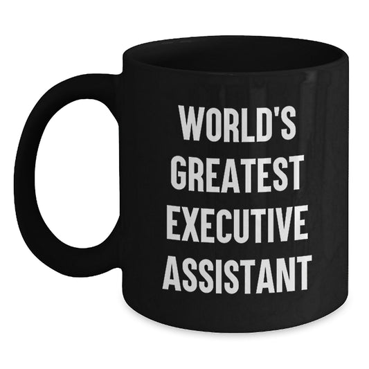 Funny Executive Assistant Gifts from Men to Women - World's Greatest Black Coffee Mug, Valentine's Unique - Main