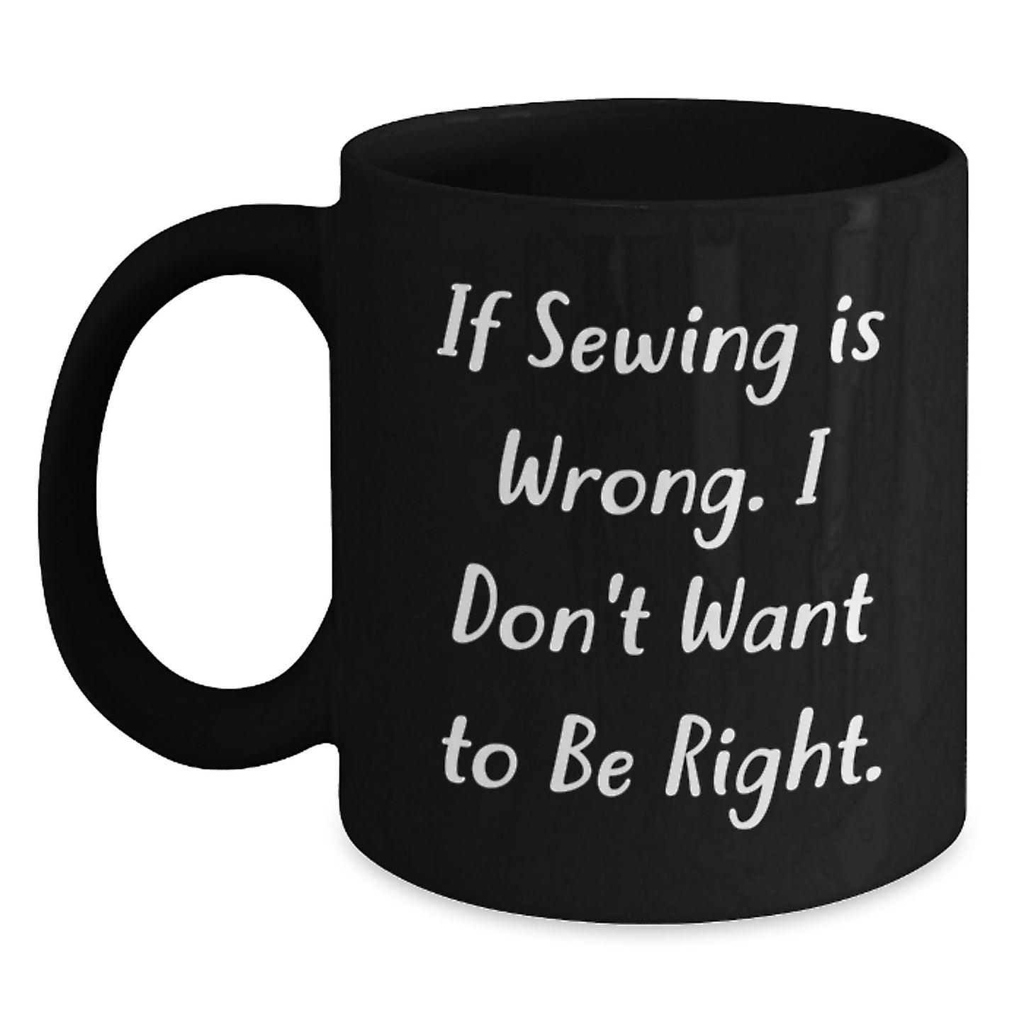 Funny Sewing Quotes Gifts for Sewing Enthusiasts - Sewing Humor Black Coffee Mugs - Gifts from Friends to Family with Black Coffee Mug - Unique Christmas Unique Gifts - Main