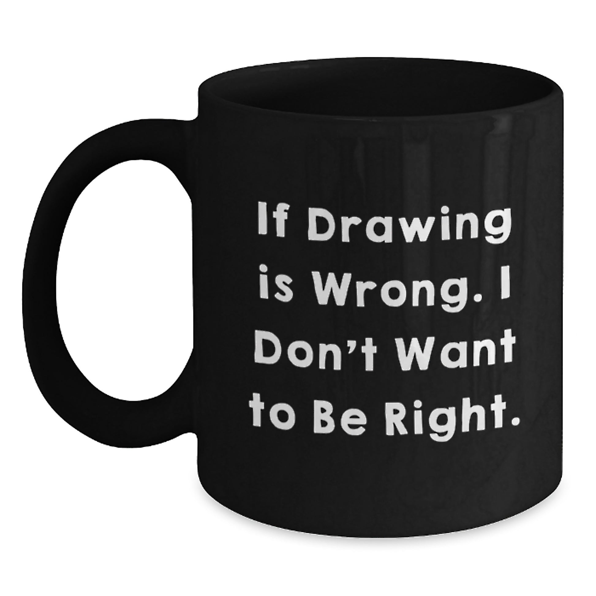 Funny Drawing Quotes Gifts for Drawing Enthusiasts Birthday Unique Gifts from Friends - Main