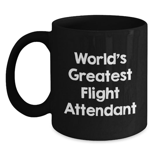 Funny World's Greatest Flight Attendant Birthday Unique Gifts from Friends for Flight Attendant Black Coffee Mug - Main