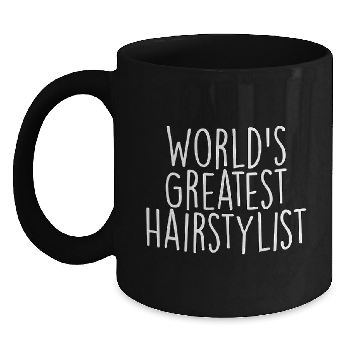 Funny Gifts from Friends to the World's Greatest Hairstylist Black Coffee Mug Birthday Unique - Main