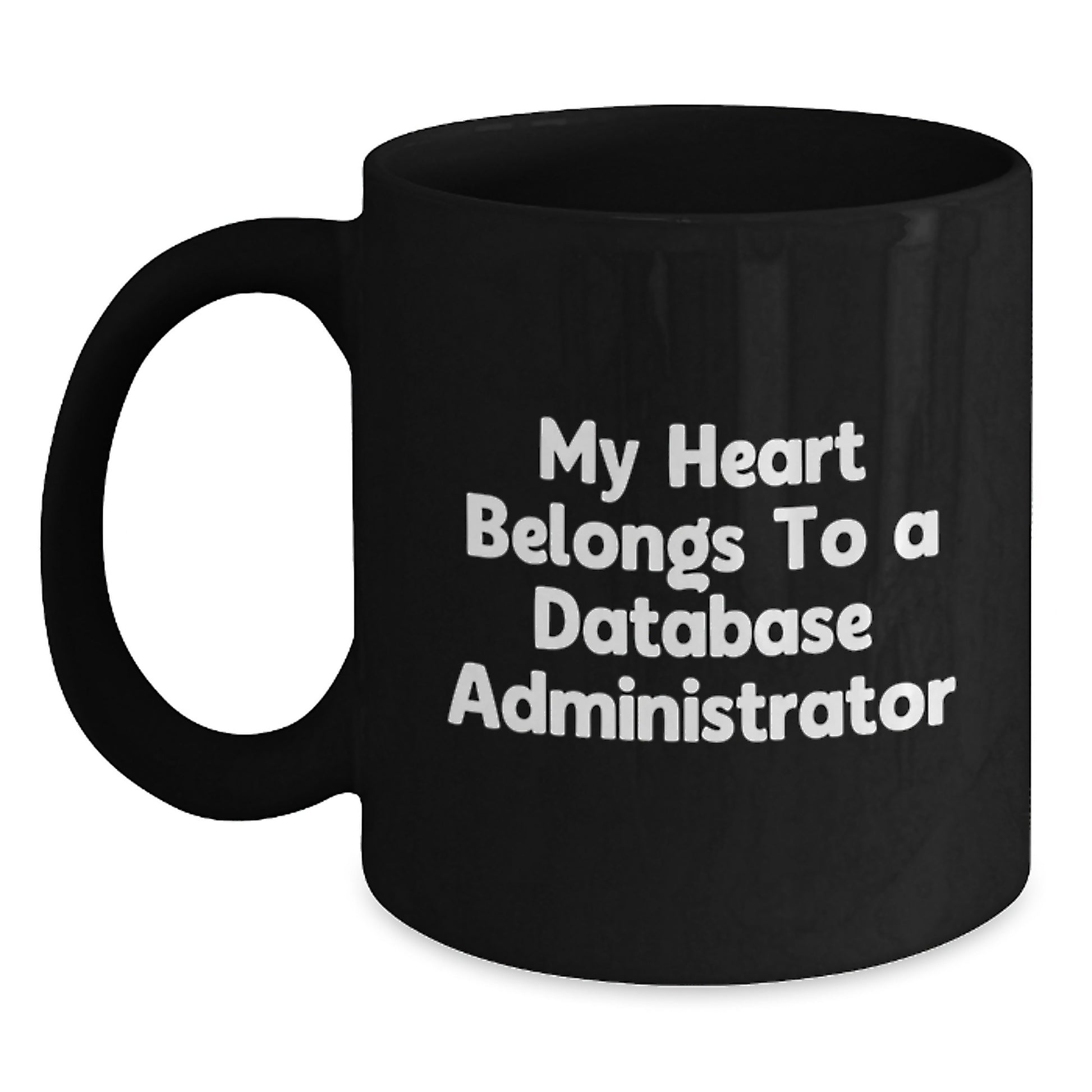 Funny Quotes Gifts for Database Administrators, Black Coffee Mugs for Graduation Unique Gifts from Friends, Family, or Coworkers - Main