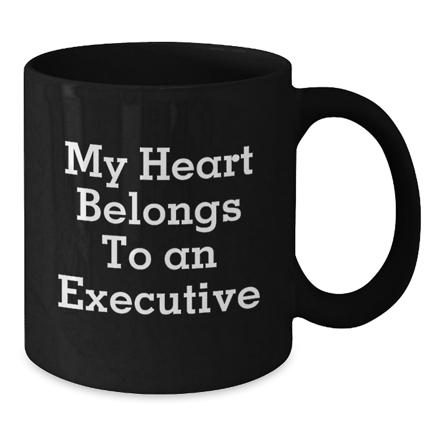 Funny Executive Gifts for Men, Black Coffee Mug - My Heart Belongs To An Executive, Unique Christmas Unique Gifts from Friends to Executive Family - Additional