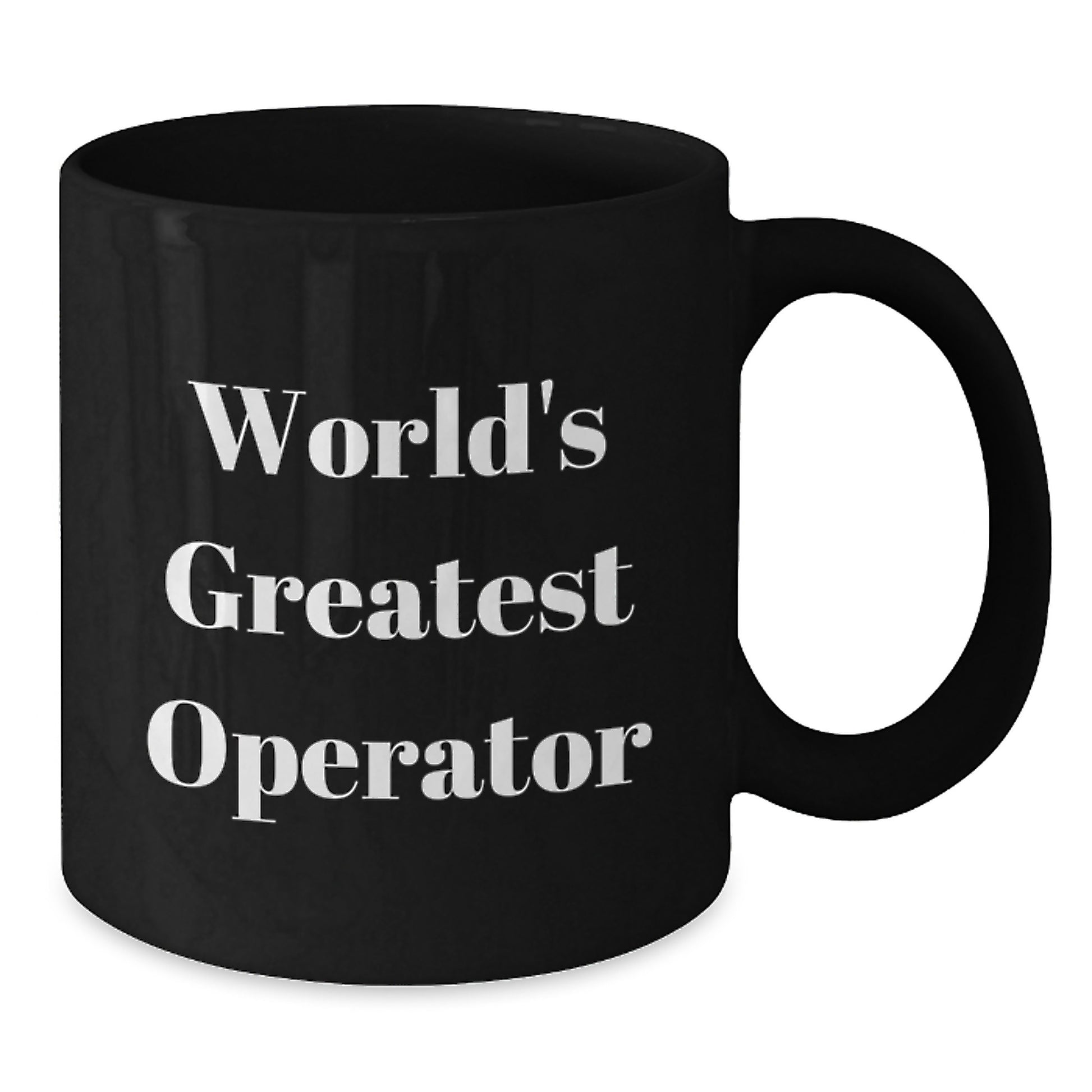 World's Greatest Operator Funny Black Coffee Mug, Unique Valentine's Gifts for Operator Friends and Coworkers, Operator Gifts from Men to Women - Additional