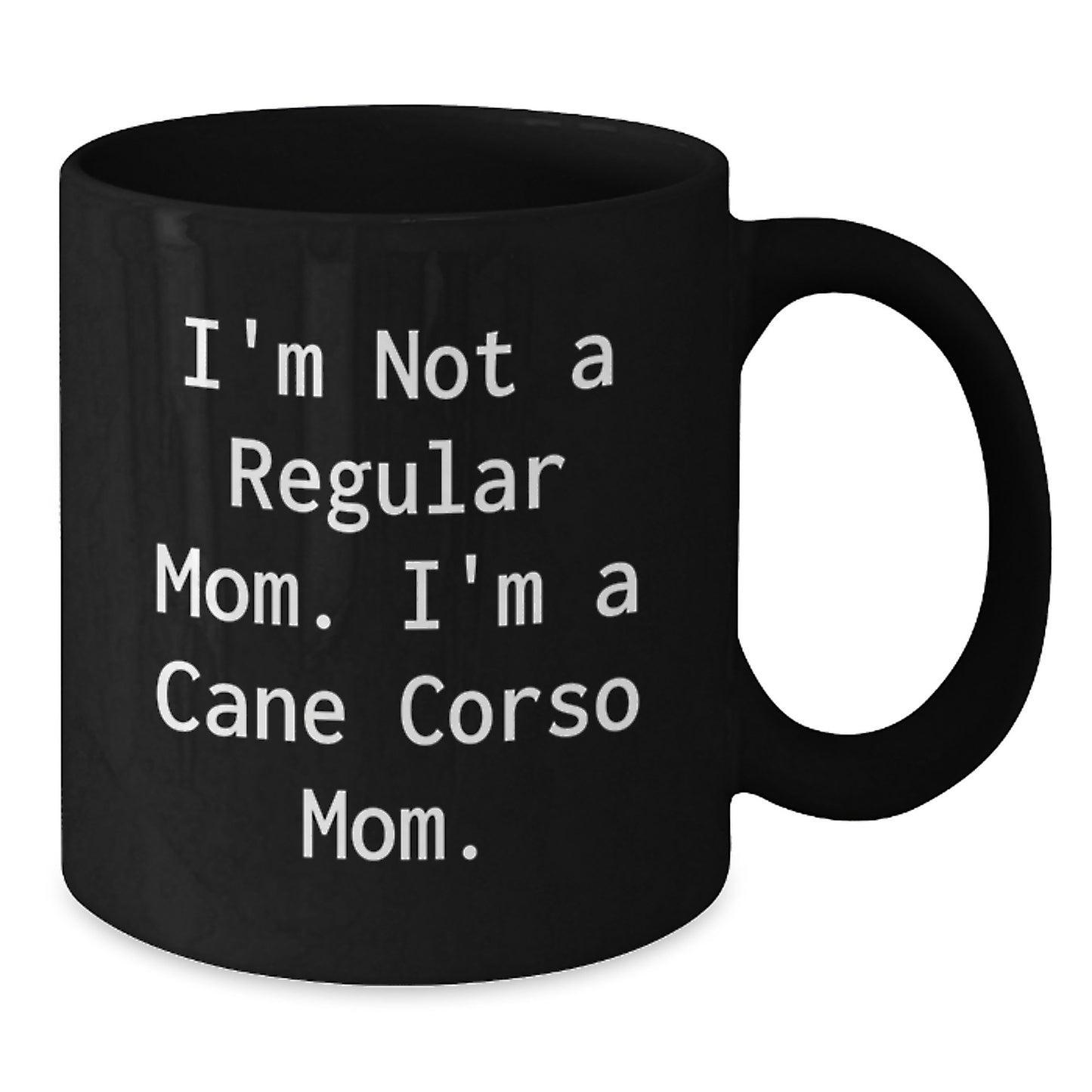 Cane Corso Dog Gifts from Friends and Family for Cane Corso Mom Graduation Unique Mugs Black Coffee - Additional