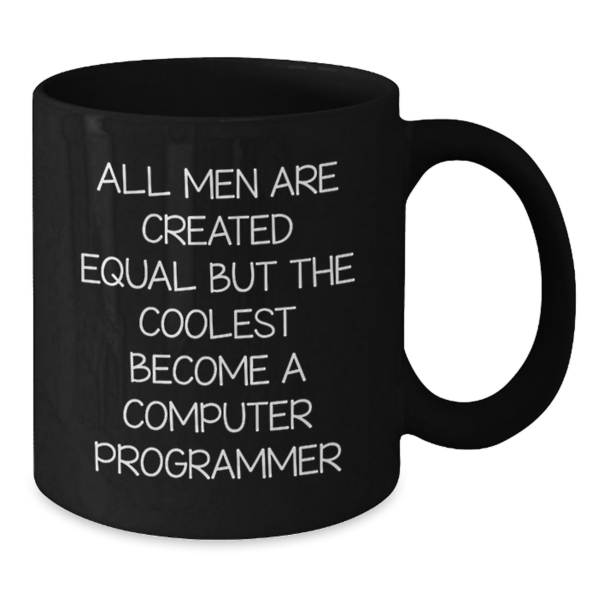 Funny Computer Programmer Gifts from Men, for the Coolest Computer Programmer, Black Coffee Mug, Christmas Unique Gift - Additional