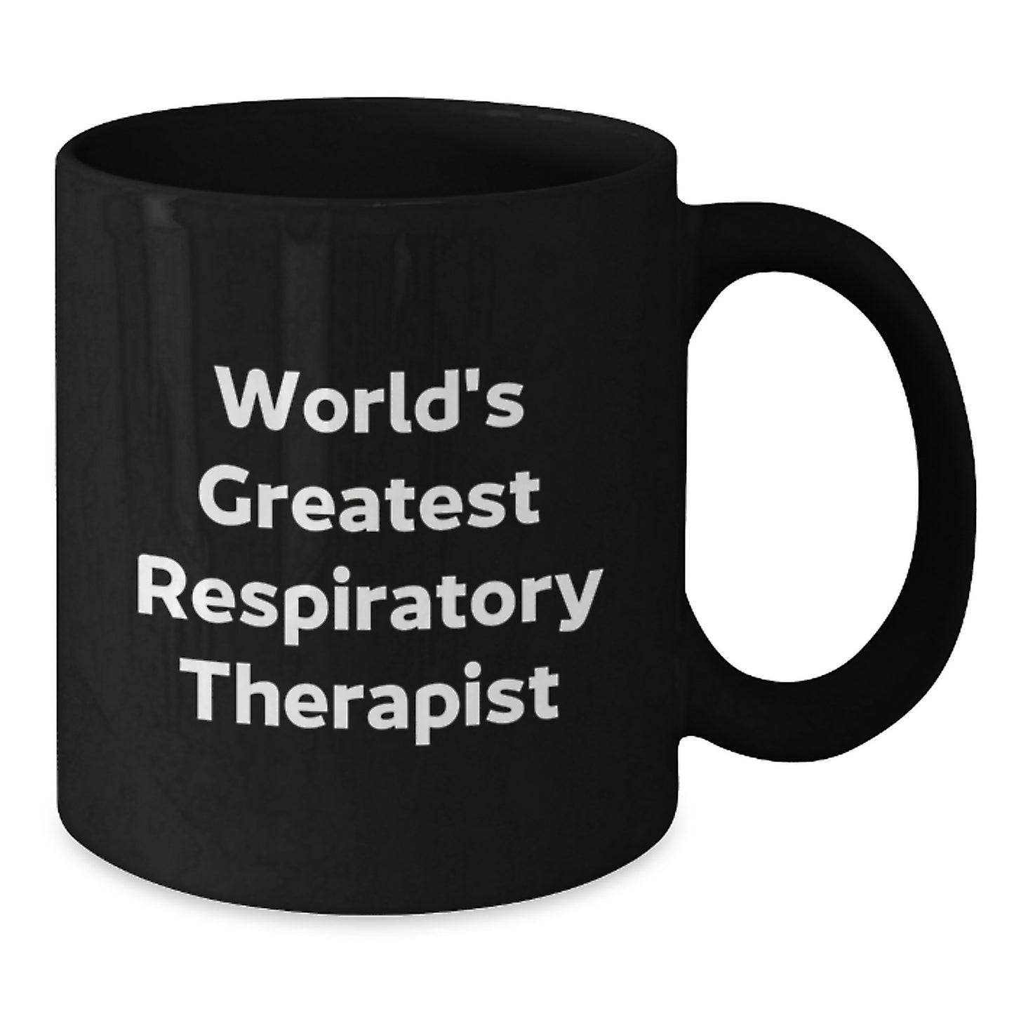 Funny Inspirational Gifts from Men for Respiratory Therapist Dad on Father's Day Unique Black Coffee Mug - Additional