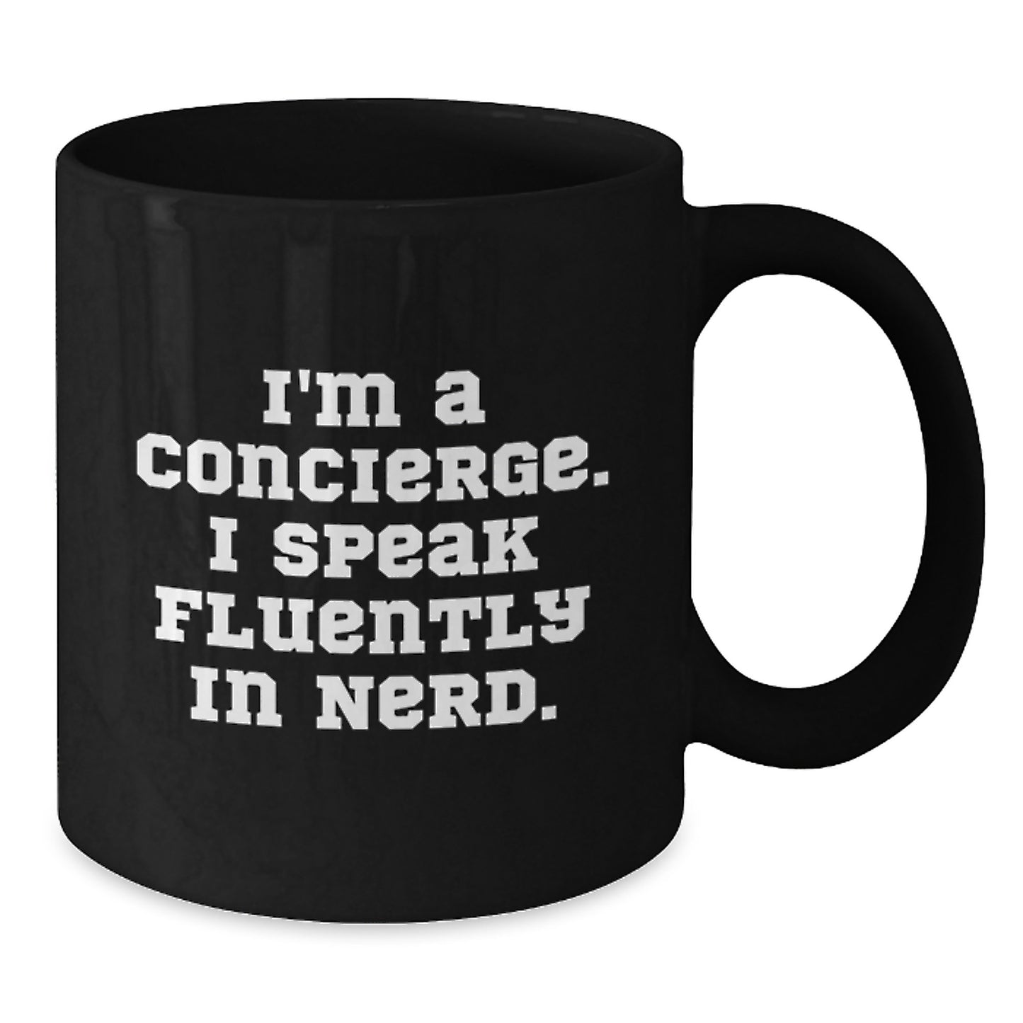 Funny Concierge Gifts, Black Coffee Mug for Concierge Enthusiasts, 'I'm A Concierge. I Speak Fluently In genius.' Quote, Birthday Unique Gifts from Friends or Family - Additional