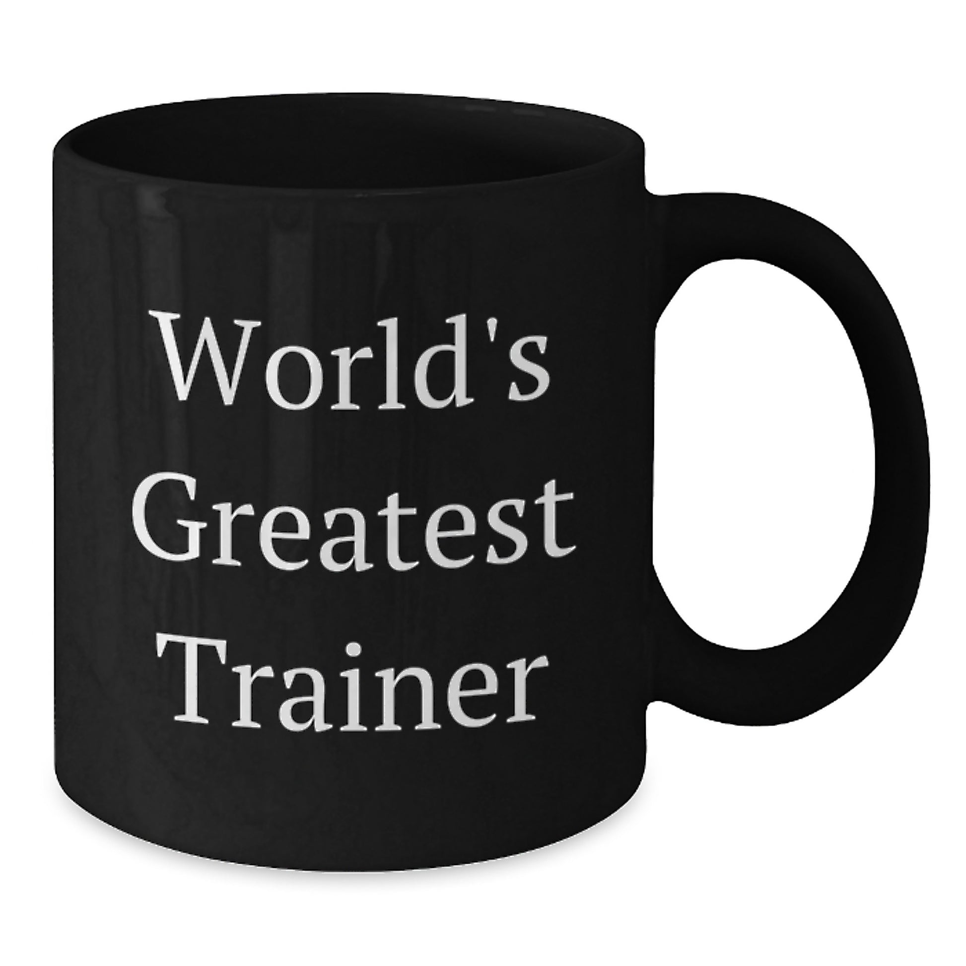 Funny Trainer Quotes Black Coffee Mugs, Gifts from Friends for Birthday, World's Greatest Trainer, 11oz or 15oz, Microwave and Dishwasher Safe - Additional