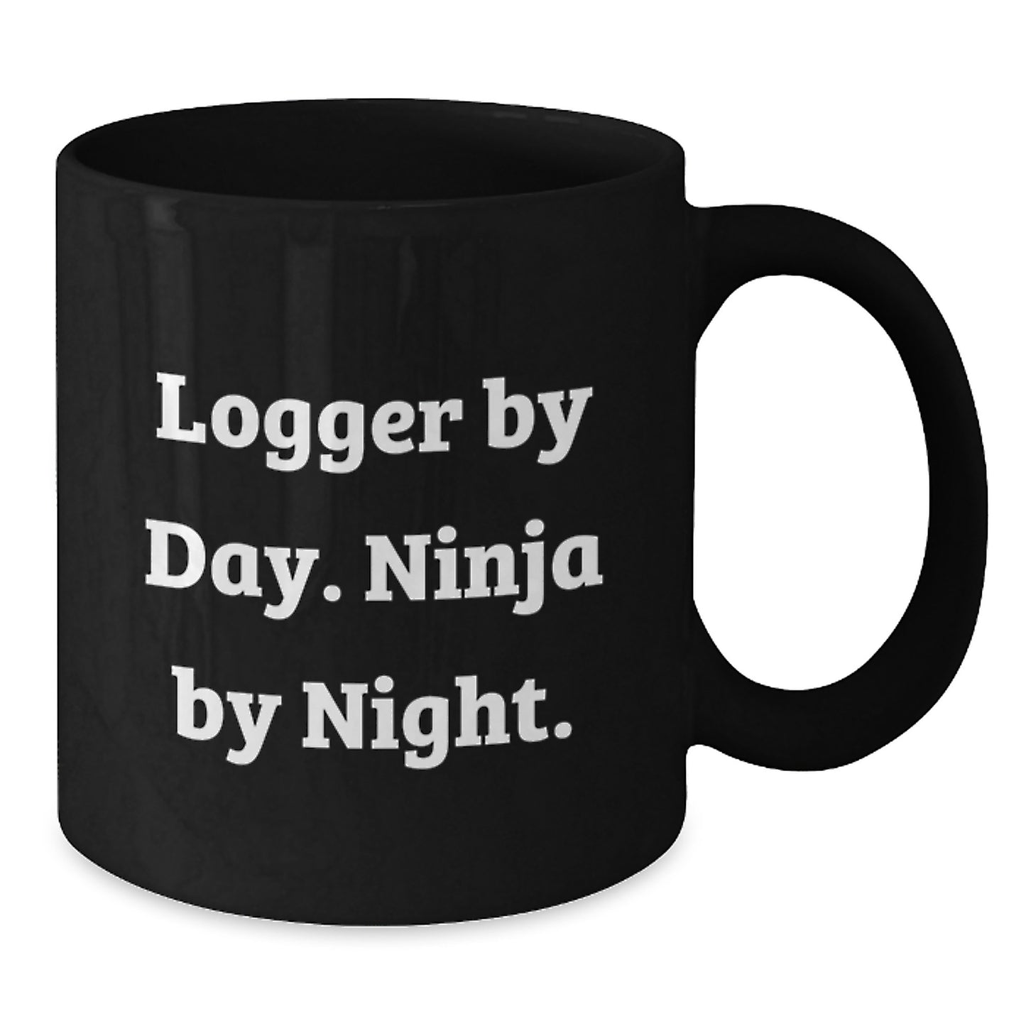 Logger Gifts from Friends for Logger Graduation Unique Coffee Mugs, Funny Black Coffee Mugs, Quote: 'Logger By Day. Ninja By Night.' - Additional