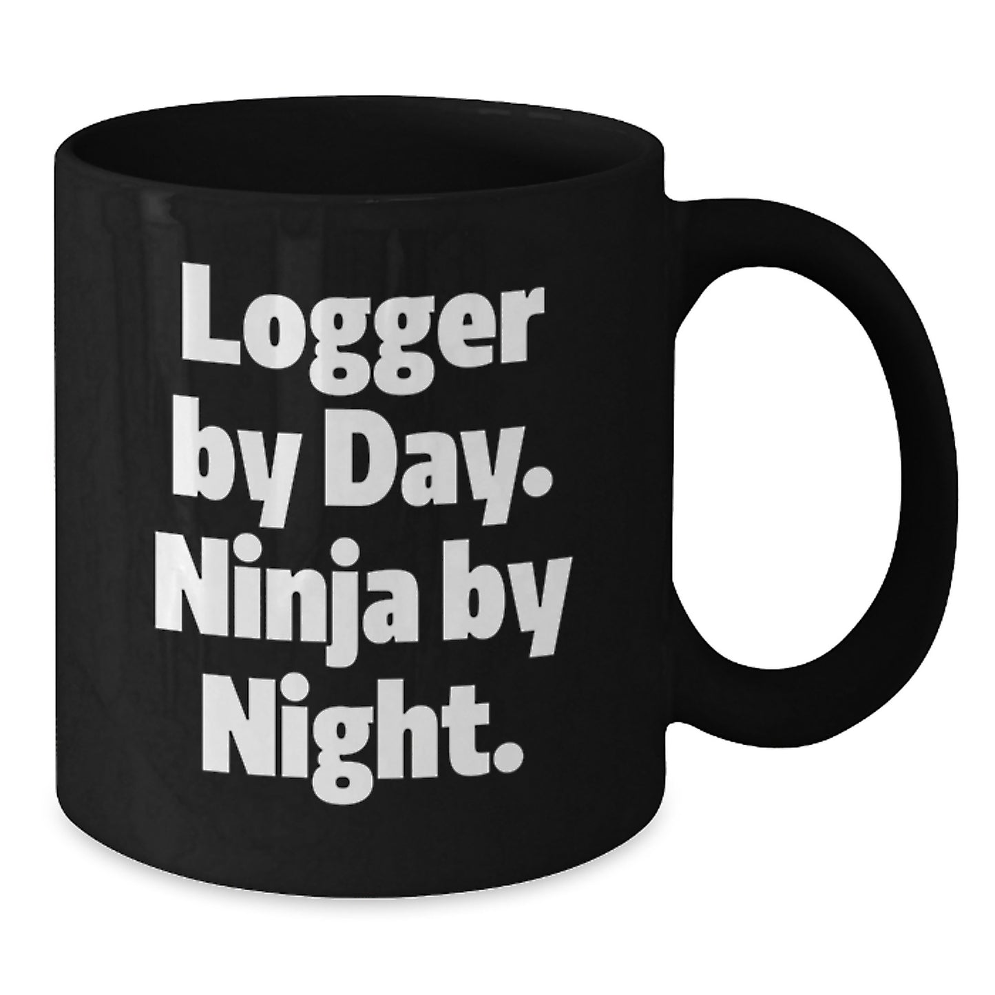 Funny Logger Gifts for Men, Logger Enthusiasts Graduation Unique Gifts, Black Coffee Mug with Quote 'Logger By Day. Ninja By Night.' - Additional