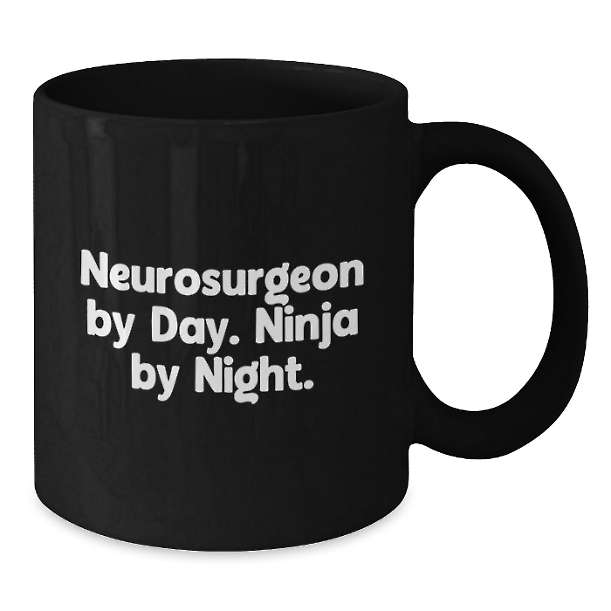 Unique Gifts for Neurosurgeon Family - Funny Neurosurgeon by Day Ninja By Night Black Coffee Mug for Graduation - Additional