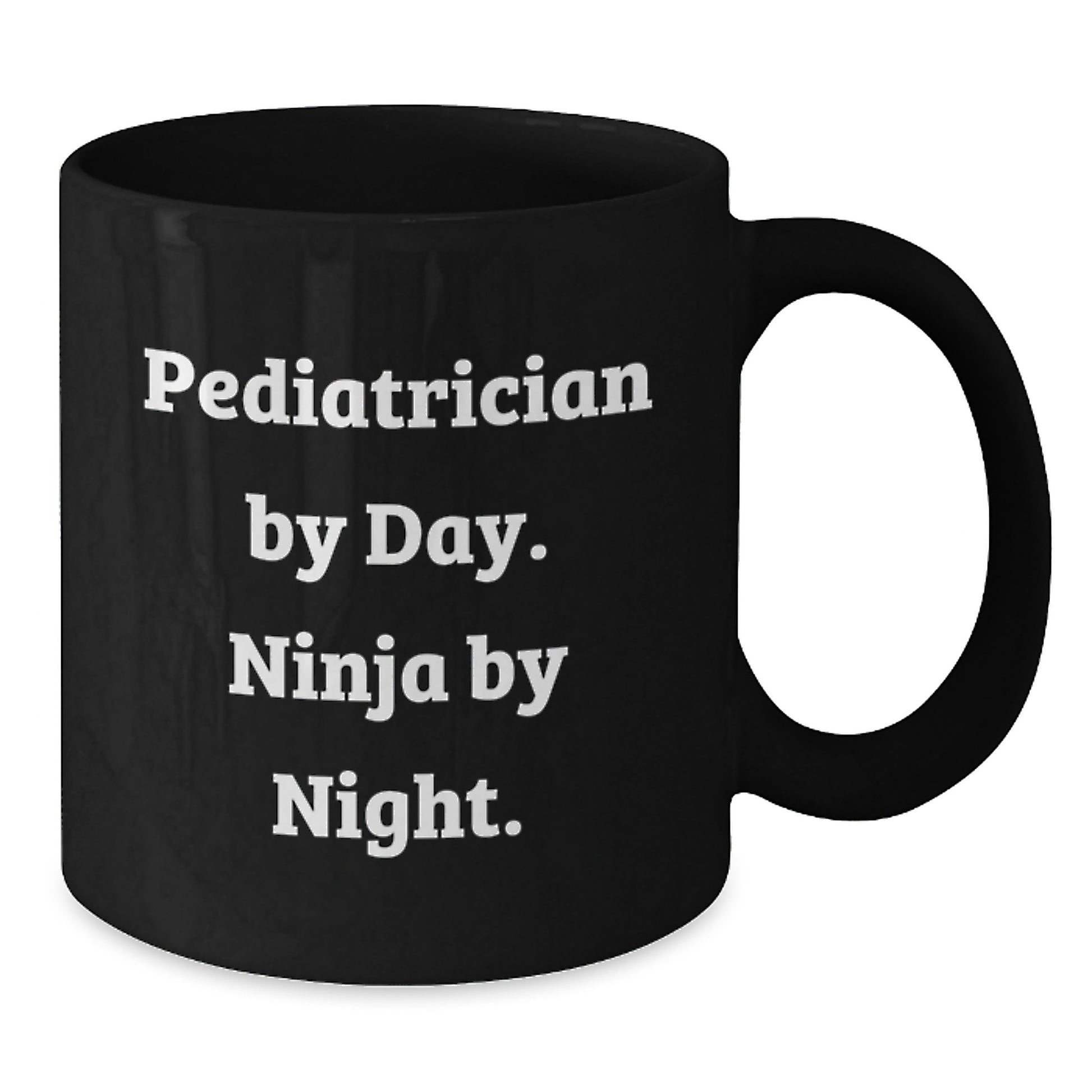 Funny Pediatrician Gifts from Men - 'Pediatrician By Day. Ninja By Night.' Black Coffee Mug for Graduation Unique Gifts - Additional
