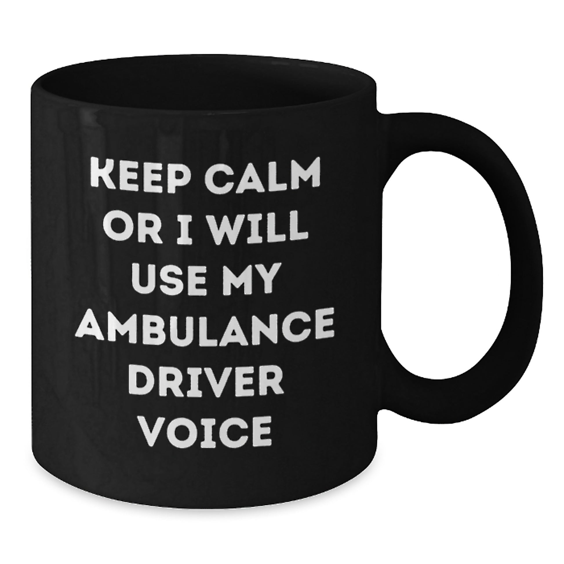 Ambulance Driver Humor Funny Black Coffee Mug Gifts for Men from Friends on Christmas - Additional