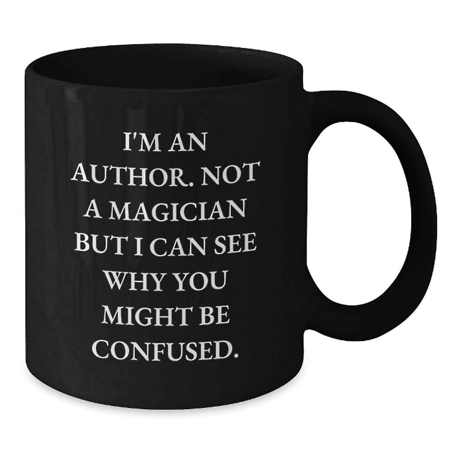 Funny Author Mug Gifts for Men from Friends on Graduation Unique Occasion Black Coffee Ceramic Mug - Additional