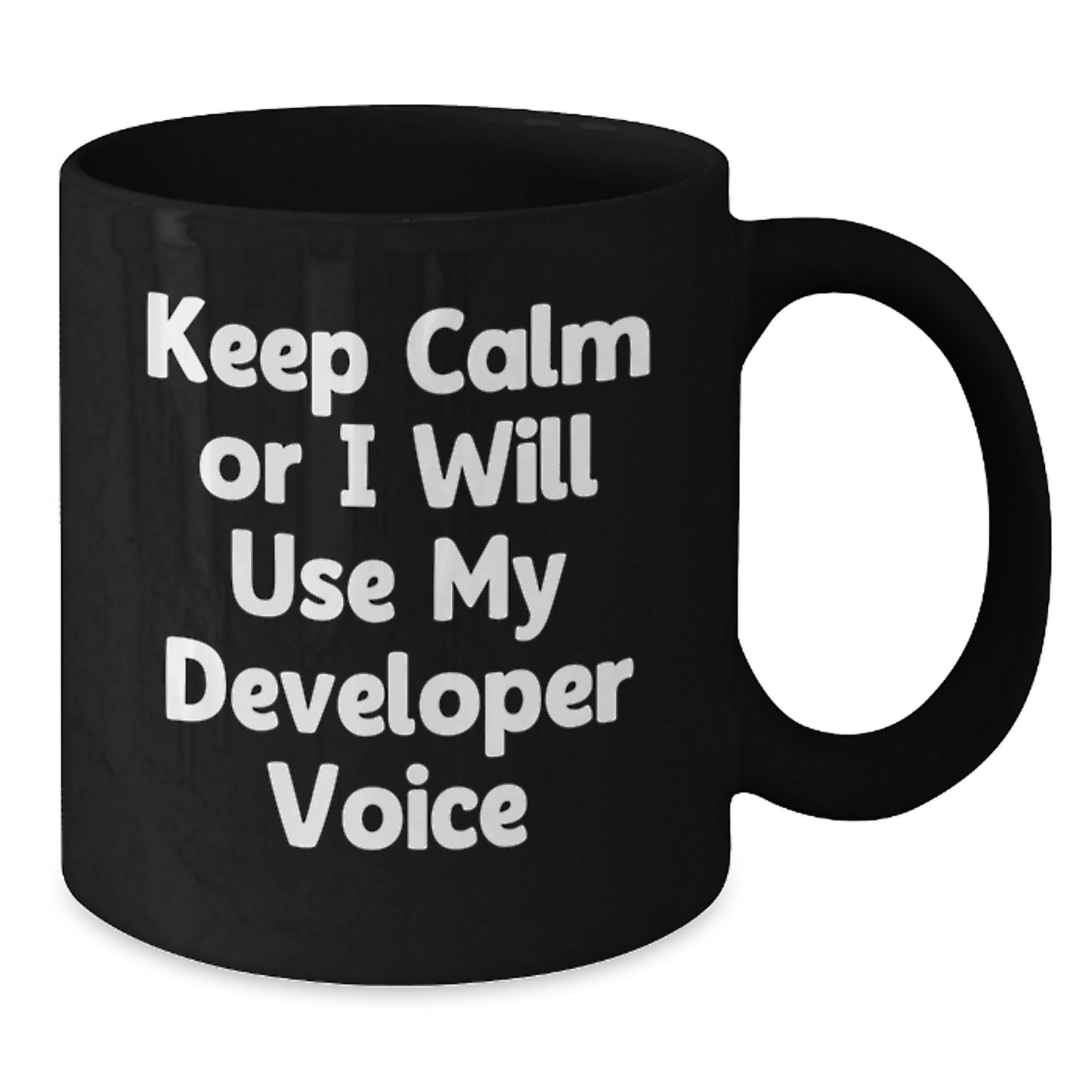Funny Developer Quotes Black Coffee Mug, Gift Ideas for Developer Friends, Valentine's Unique Gifts from Friends - Additional