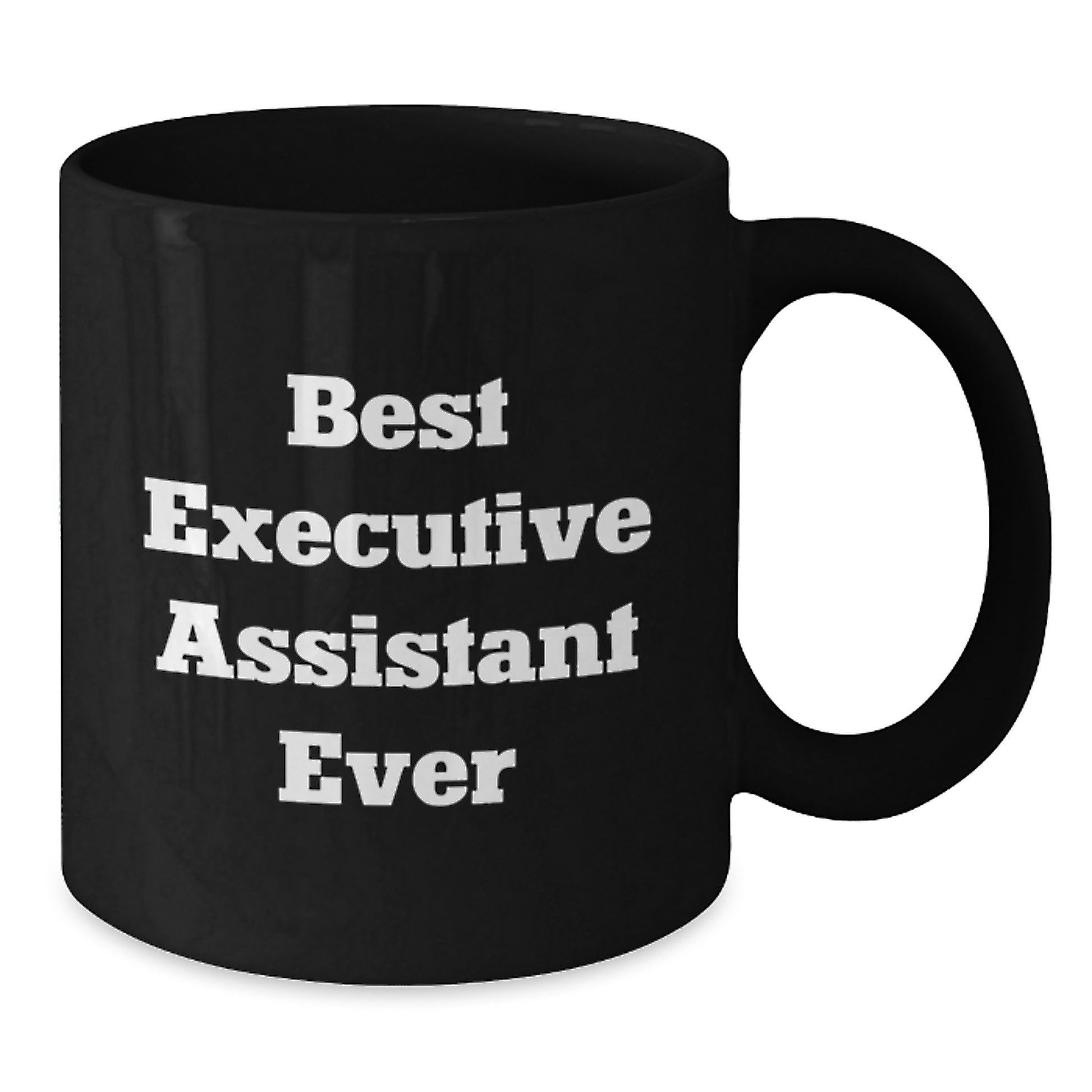 Funny Executive Assistant Gifts from Men, Unique Black Coffee Mug for Best Executive Assistant Ever, Graduation Unique Gifts for Her - Additional