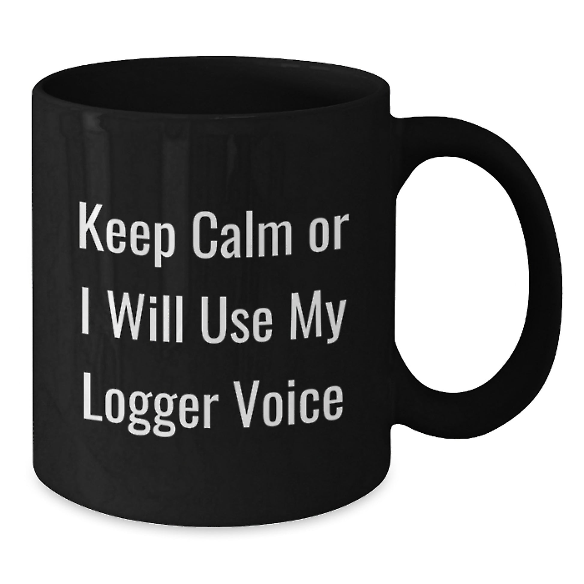 Funny Logger Gifts Black Coffee Mugs for Valentine's Unique Presents from Friends and Family - Additional