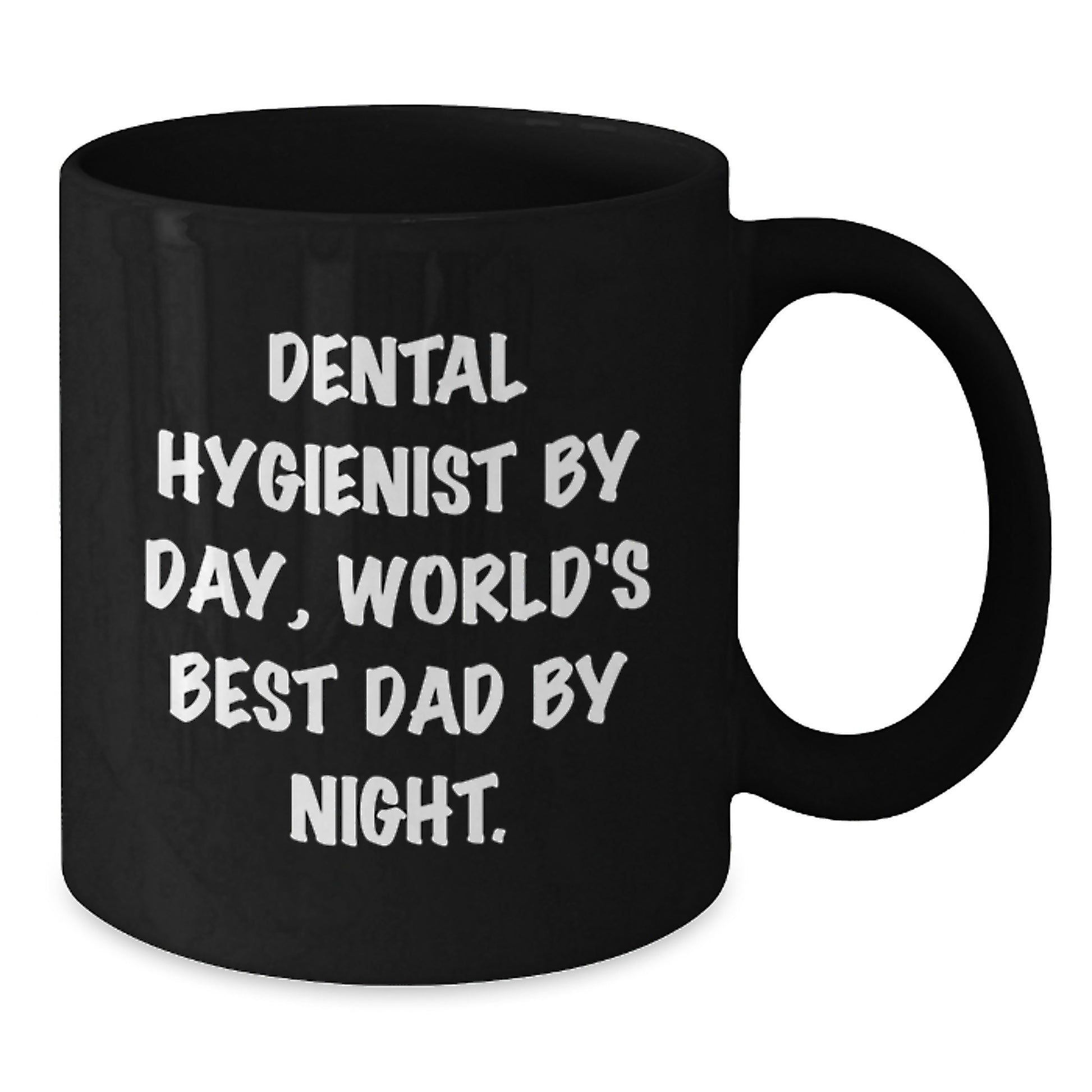 Funny Dental Hygienist Gifts from Dad for Men, Unique Black Coffee Mug - Additional