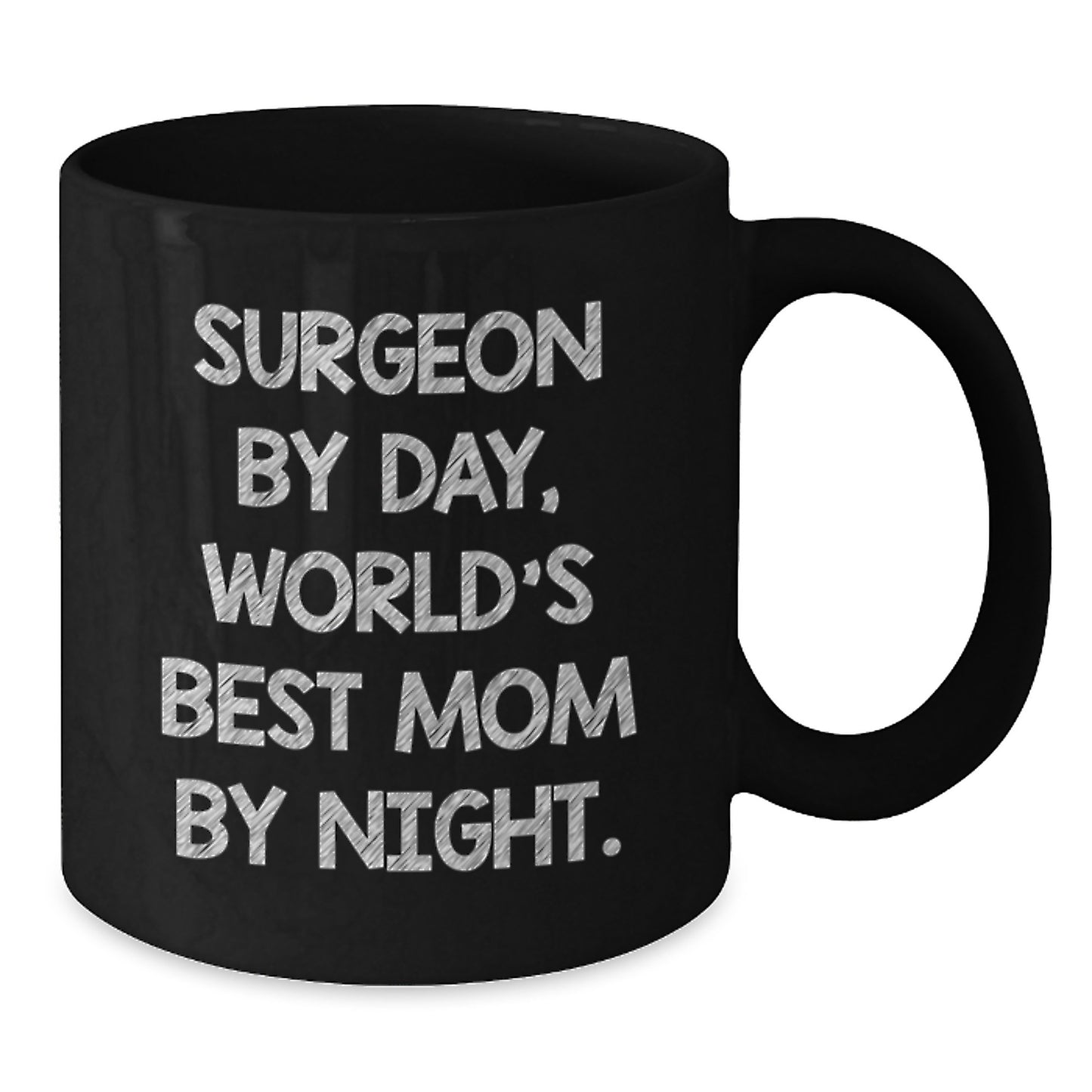Surgeon Gifts from Family - Cute Black Coffee Mug for Surgeon by Day, World's Best Mom by Night Christmas Unique Presents - Additional