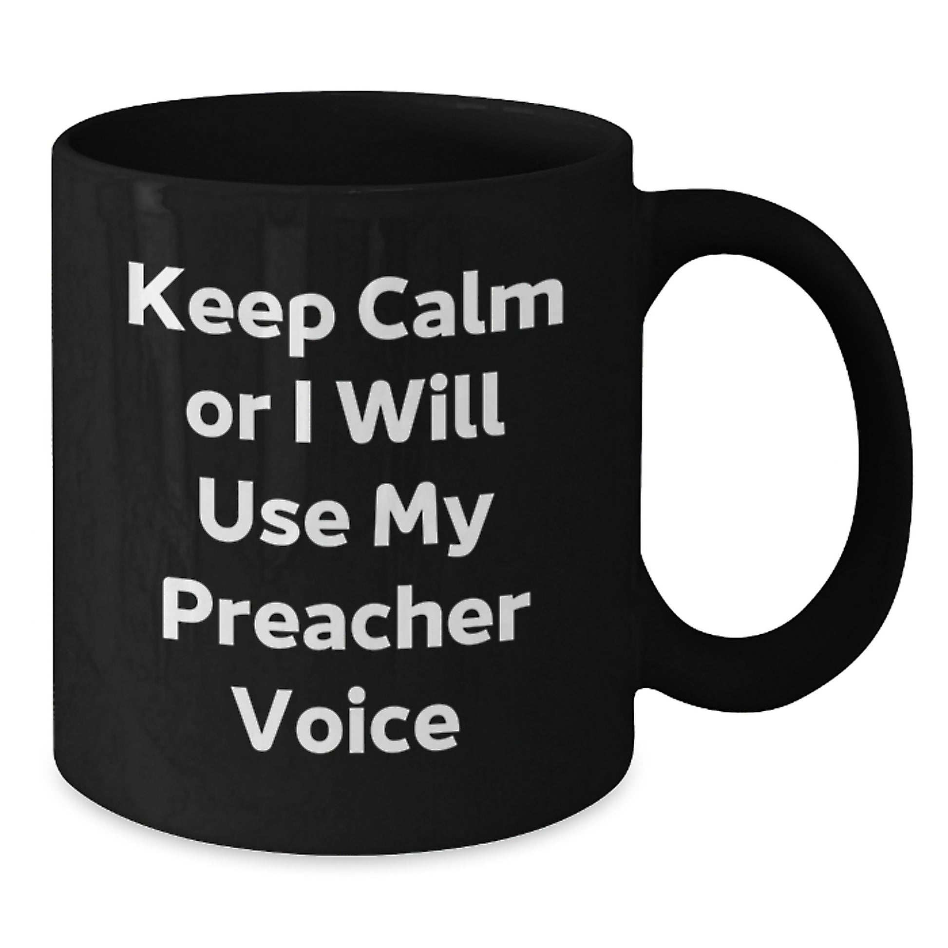 Funny Preacher Gifts for Preacher Friends and Family - Keep Calm Or I Will Use My Preacher Voice, Black Coffee Mug, Christmas Unique Gifts - Additional
