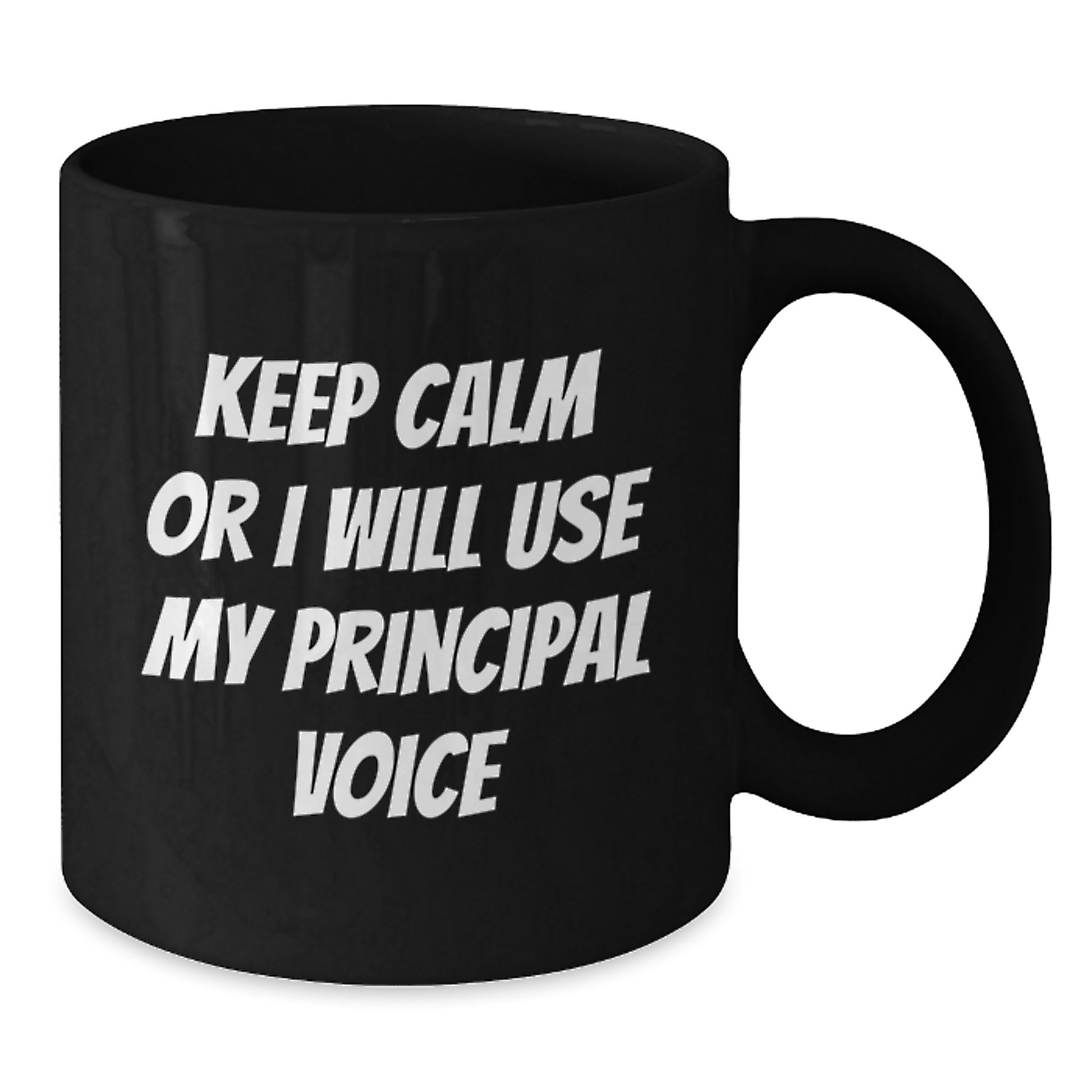 Funny Principal Gifts for Men, Black Coffee Mug with Keep Calm Or I Will Use My Principal Voice, Christmas Unique Gifts from Friends to Principal - Additional