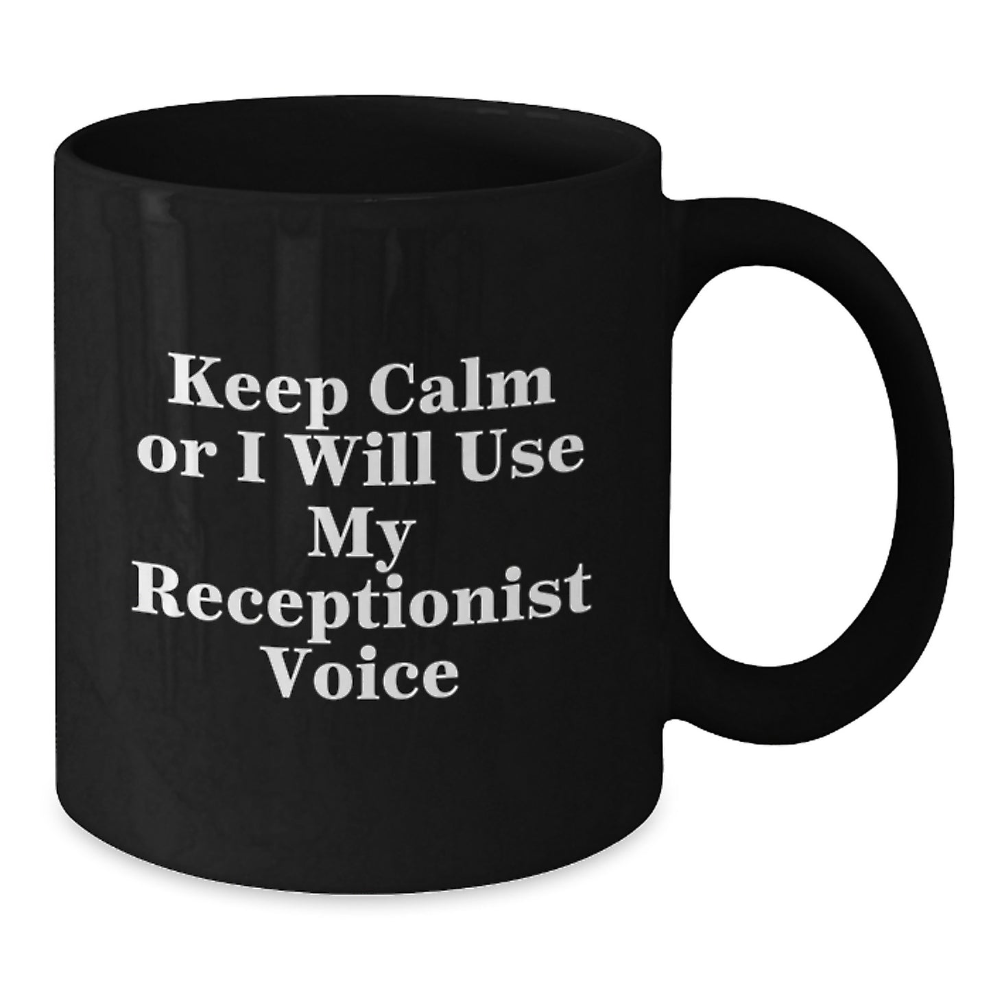 Funny Receptionist Christmas Unique Gifts for Receptionists from Friends, Black Coffee Mugs to Keep Calm Or I Will Use My Receptionist Voice, Unique Black Coffee Mugs for Receptionist Women - Additional