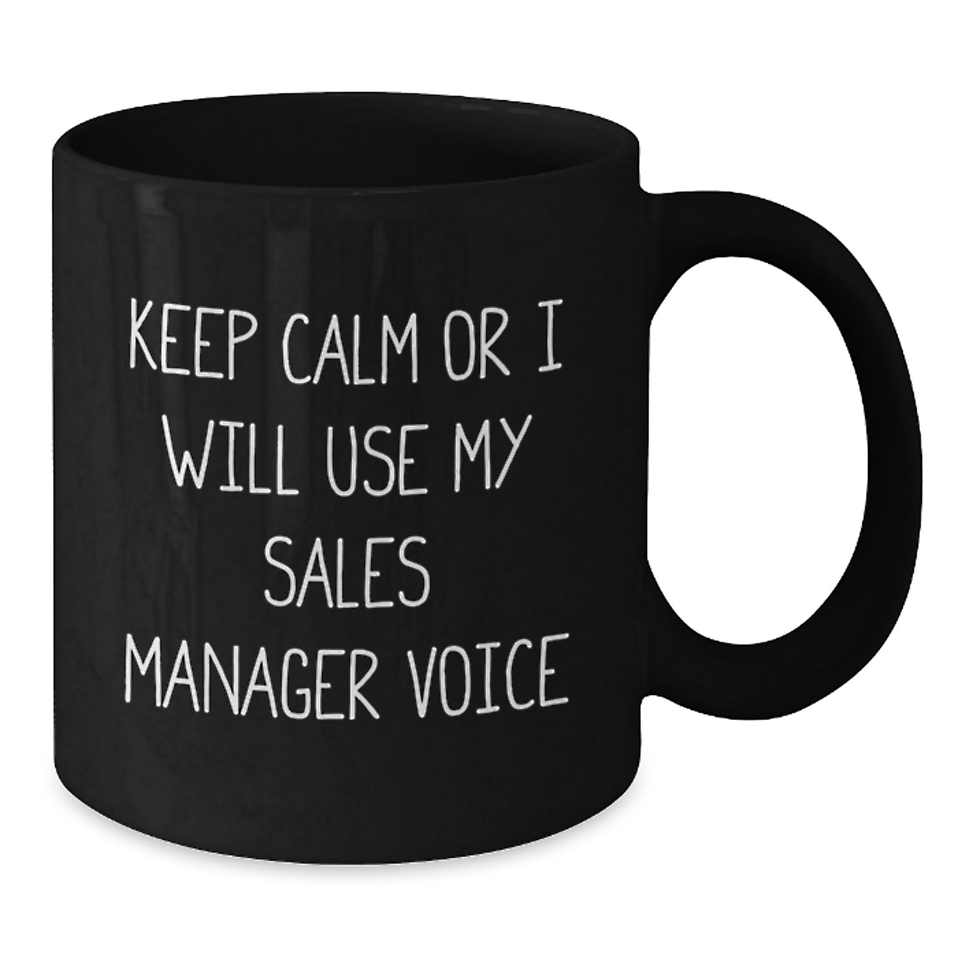 Funny Sales Manager Gifts for Coworkers - Keep Calm Or I Will Use My Sales Manager Voice Inspirational Mug, Unique Black Coffee Mug for Sales Managers, Christmas Unique Gifts from Friends - Additional