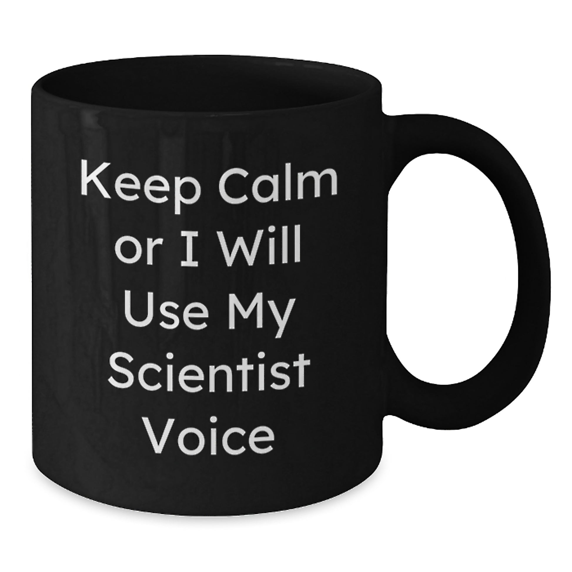 Funny Scientist Black Coffee Mug Gifts from Family for Mom - I'll Use My Scientist Voice - Additional