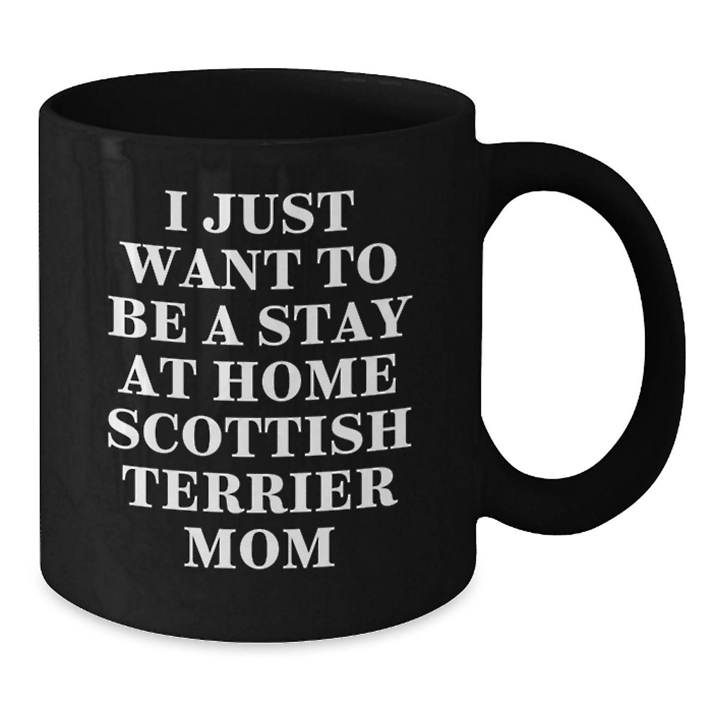 Funny Scottish Terrier Dog Black Coffee Mug Gifts for Scottish Terrier Dog Mom - Gifts from Family - Unique Christmas Unique Gifts Ideas for Scottish Terrier Dog Lover - Additional