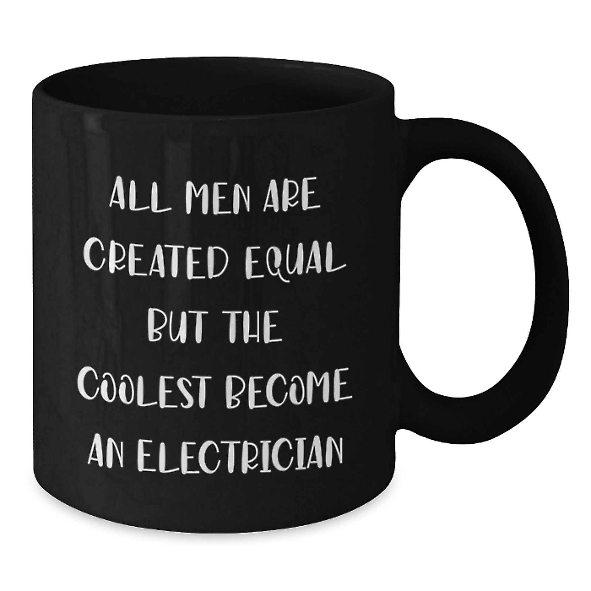 Funny Electrician Gifts - Black Coffee Mug for Men Friends Valentine's Unique Presents from Women to Electrician - Additional