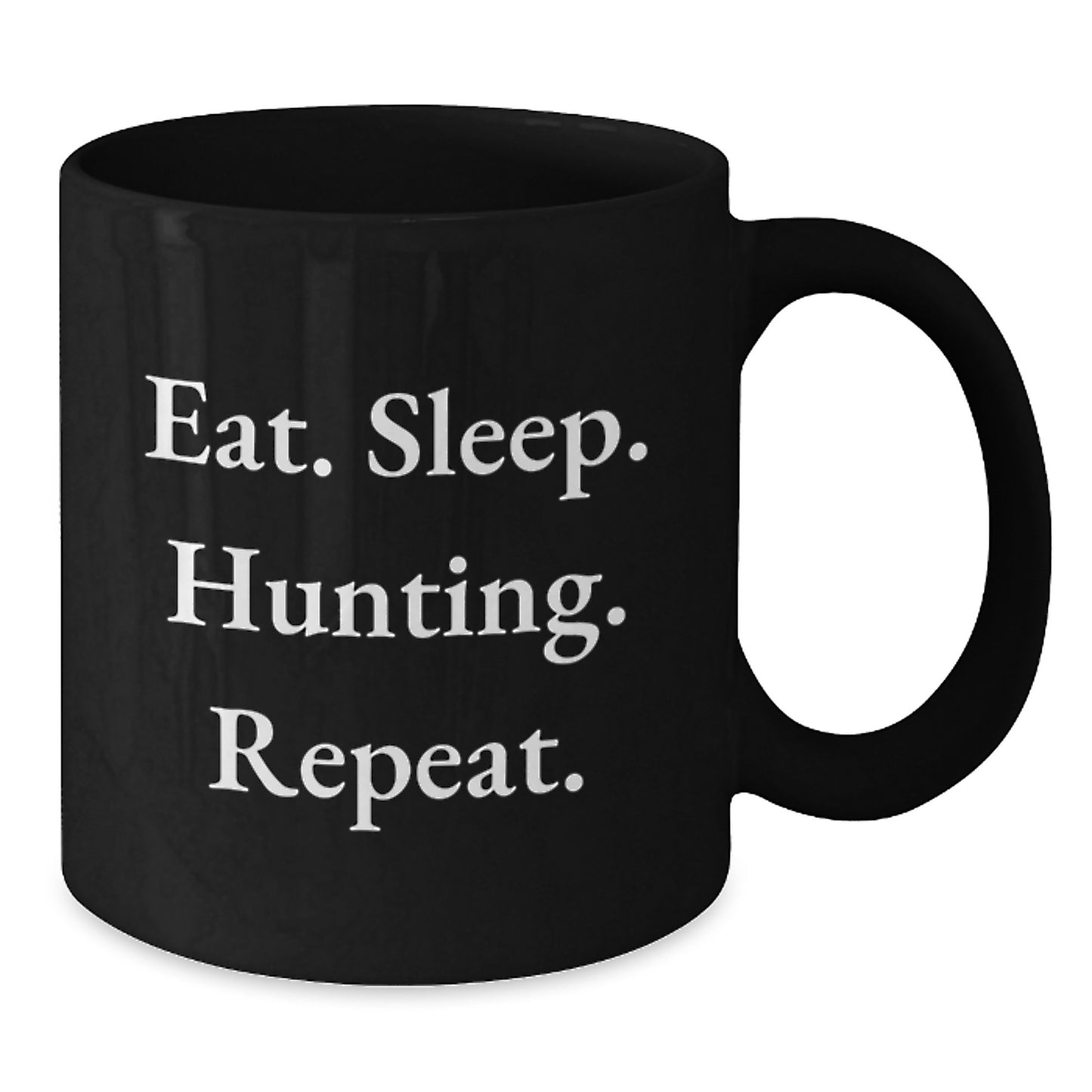 Hunting Enthusiasts Funny Gift Ideas Eat Sleep Hunting Repeat Black Coffee Mug, Gifts from Friends for Hunting Men, Unique Birthday Unique Gifts for Him - Additional