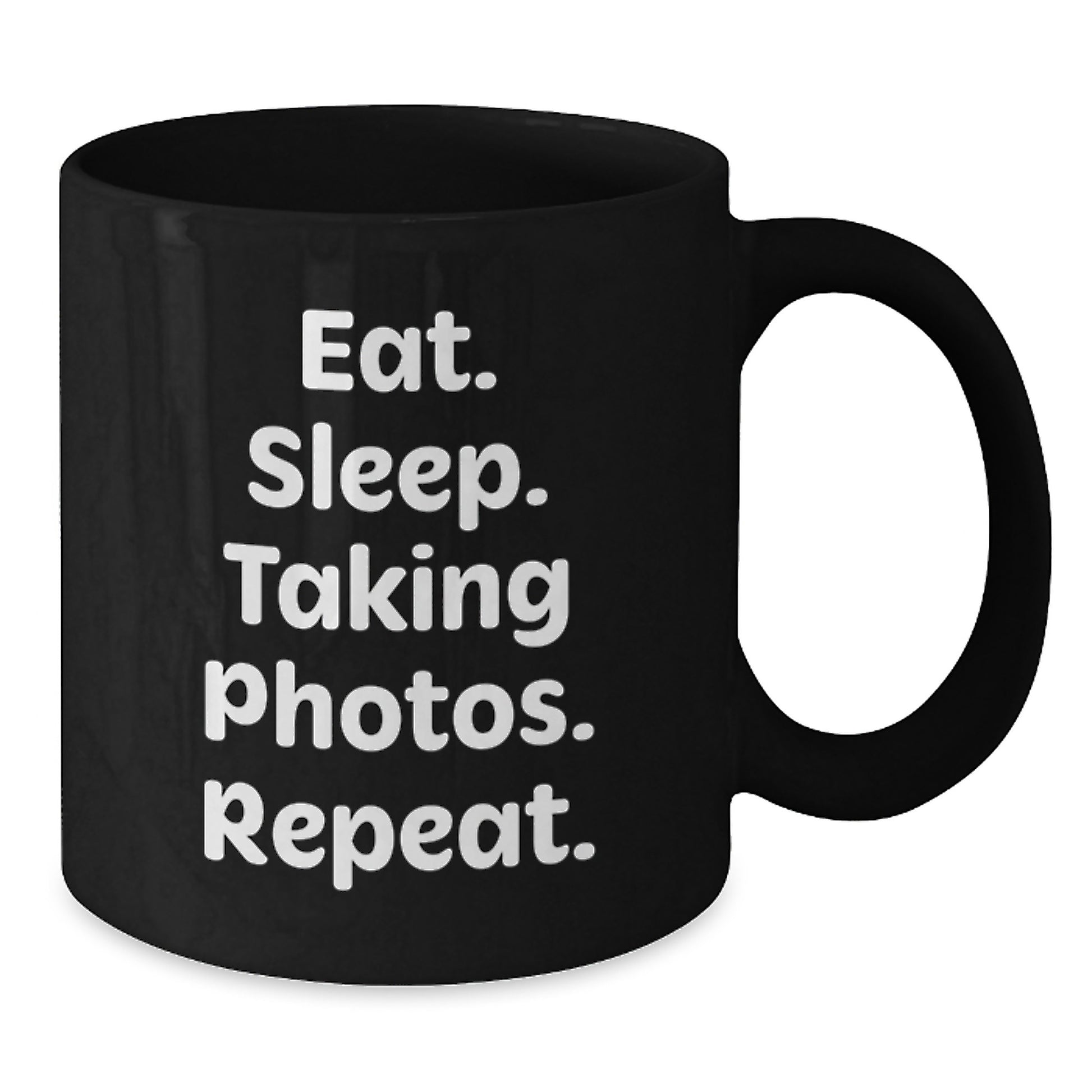 Taking Photos Funny Quote Gifts from Friends for Taking Photos Enthusiasts, Black Coffee Mug, Eat. Sleep. Repeat., Graduation Unique Gifts - Additional