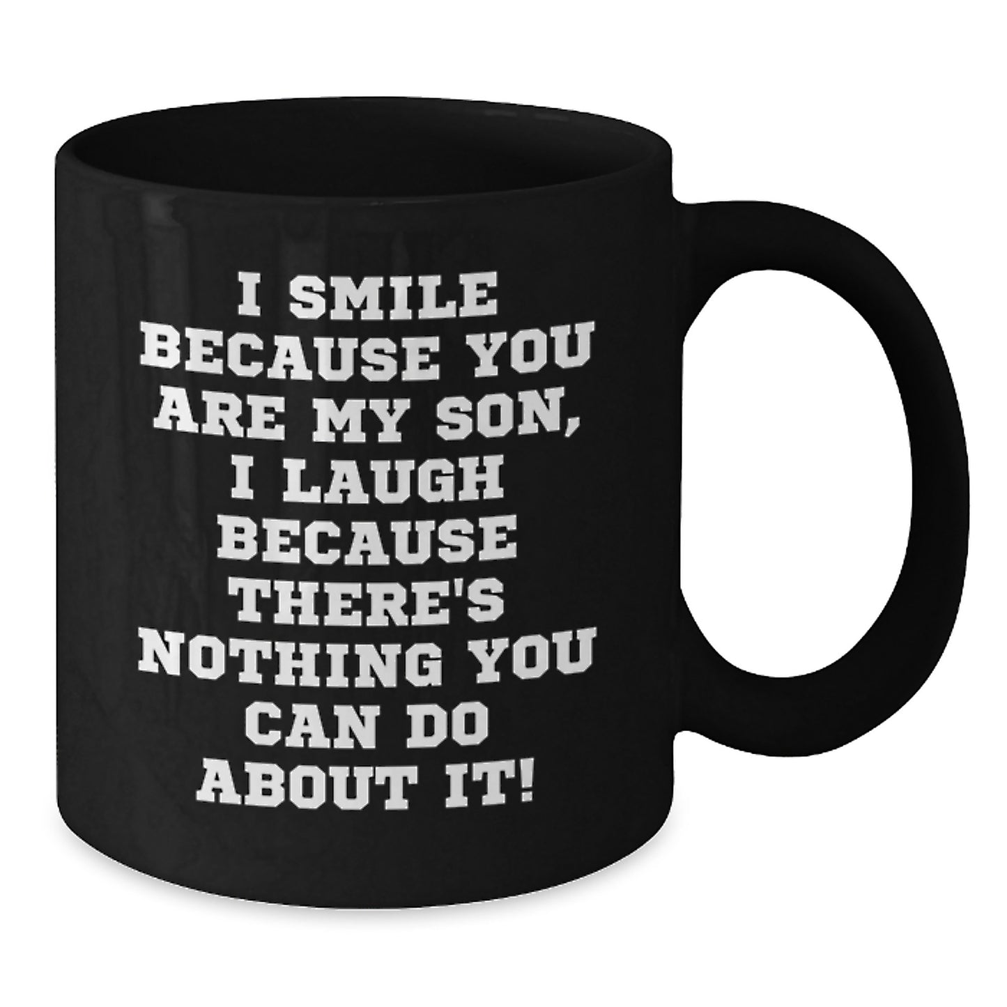 Funny Son Quotes Gifts from Mom to Son at Christmas Unique Black Coffee Mug - Additional