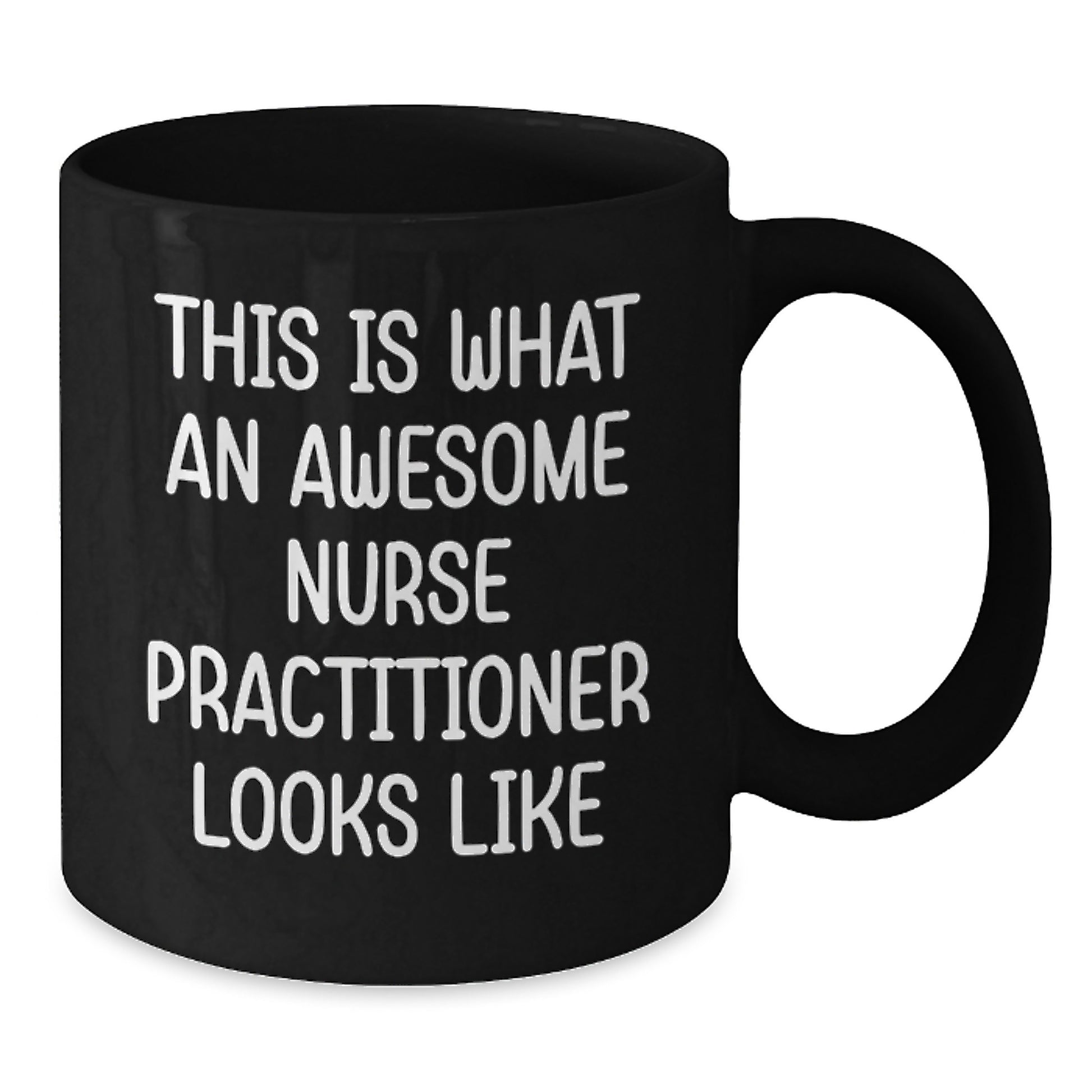 Funny Quote for Nurse Practitioner, Gifts from Family, Gifts for Nurse Practitioner, Black Coffee Mug, Graduation Unique Gift - Additional