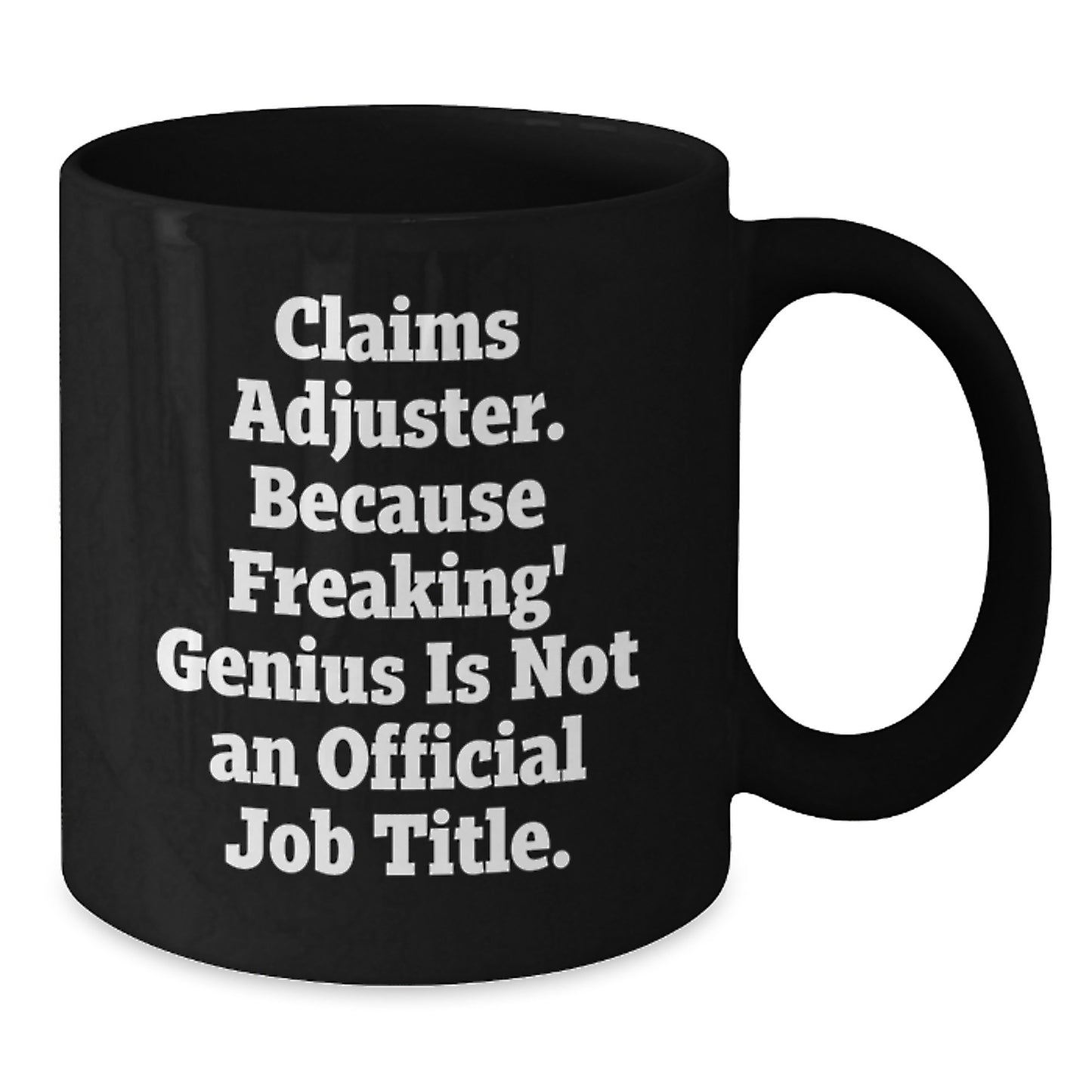 Funny Claims Adjuster Gifts for Men - Black Coffee Mug, 'Freaking' genius Is Not An Official Job Title, Christmas Unique Presents - Additional