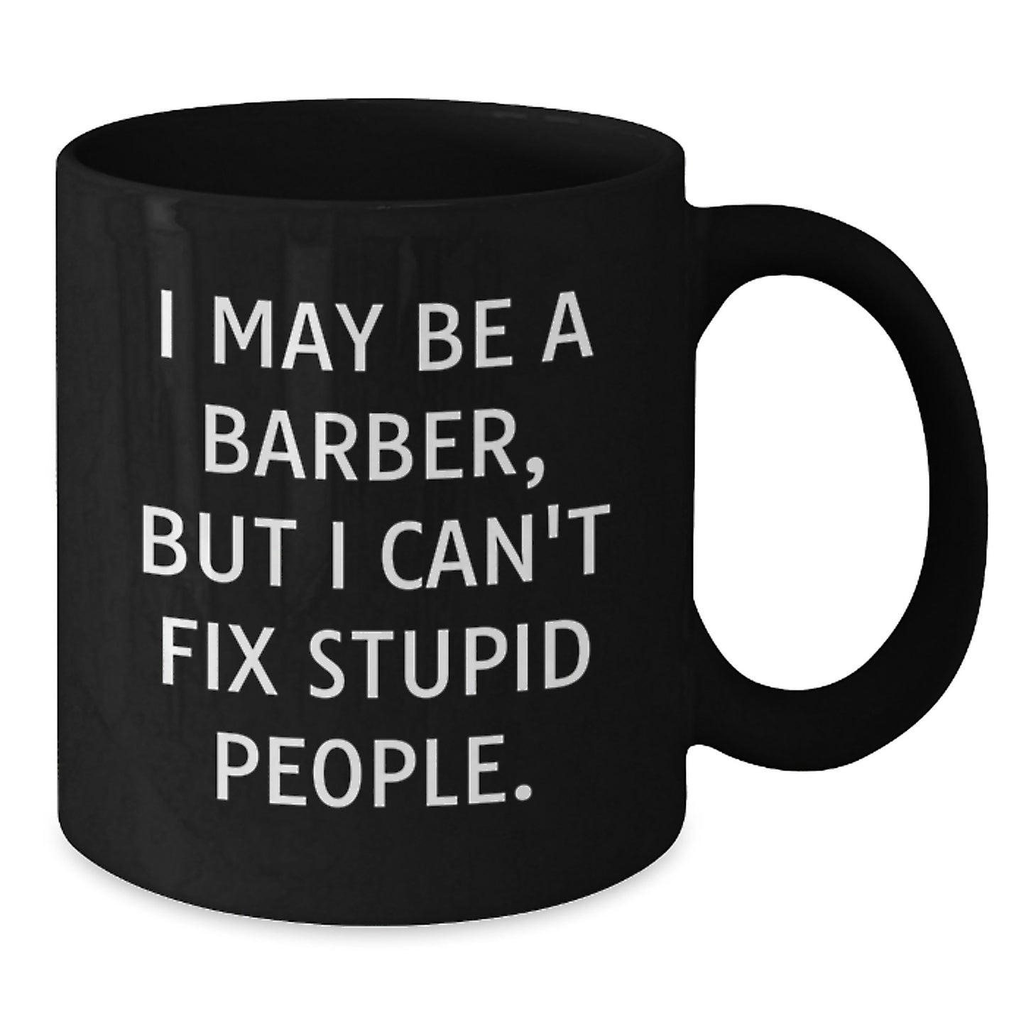 Barber Keepsake Black Coffee Mug for Him Birthday Gift with Witty Quote - Additional