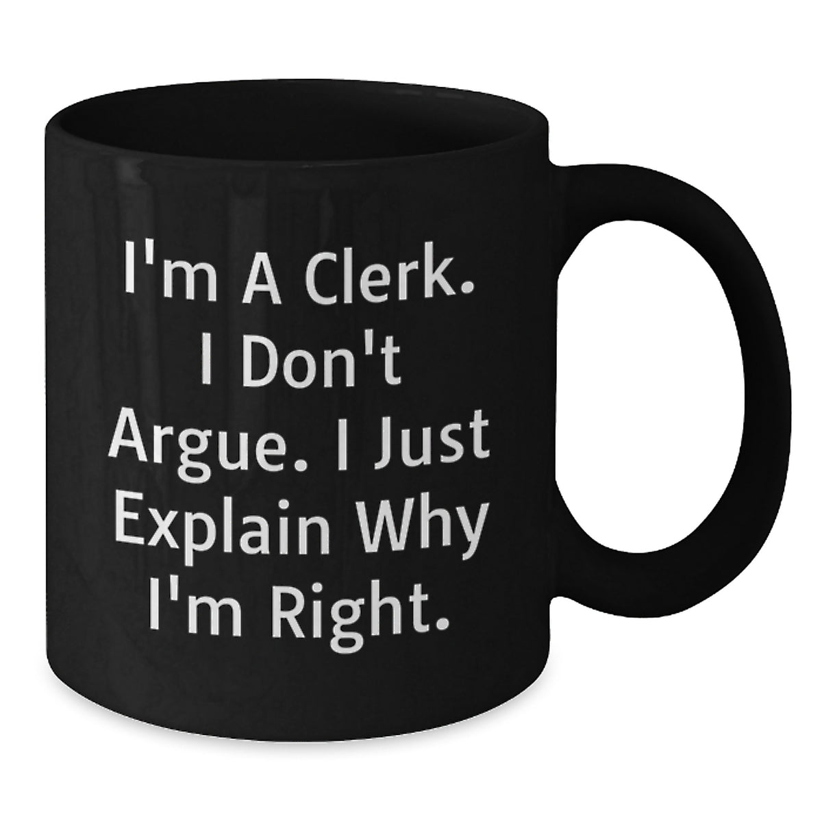 Clerk Coffee Mug Gift for Him - A Witty Keepsake for a Righteous - Additional