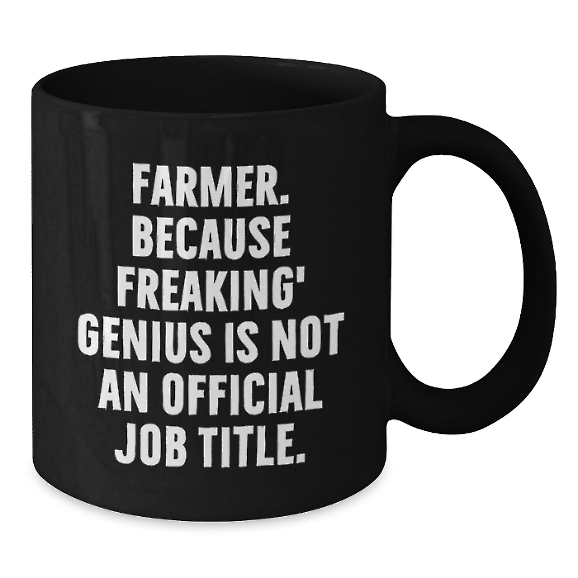 Funny Farmer Gifts for Men - 'Farmer Because Freaking genius Is Not An Official Job Title' Black Coffee Mug, Christmas Unique, Gifts from Friends and Family - Additional