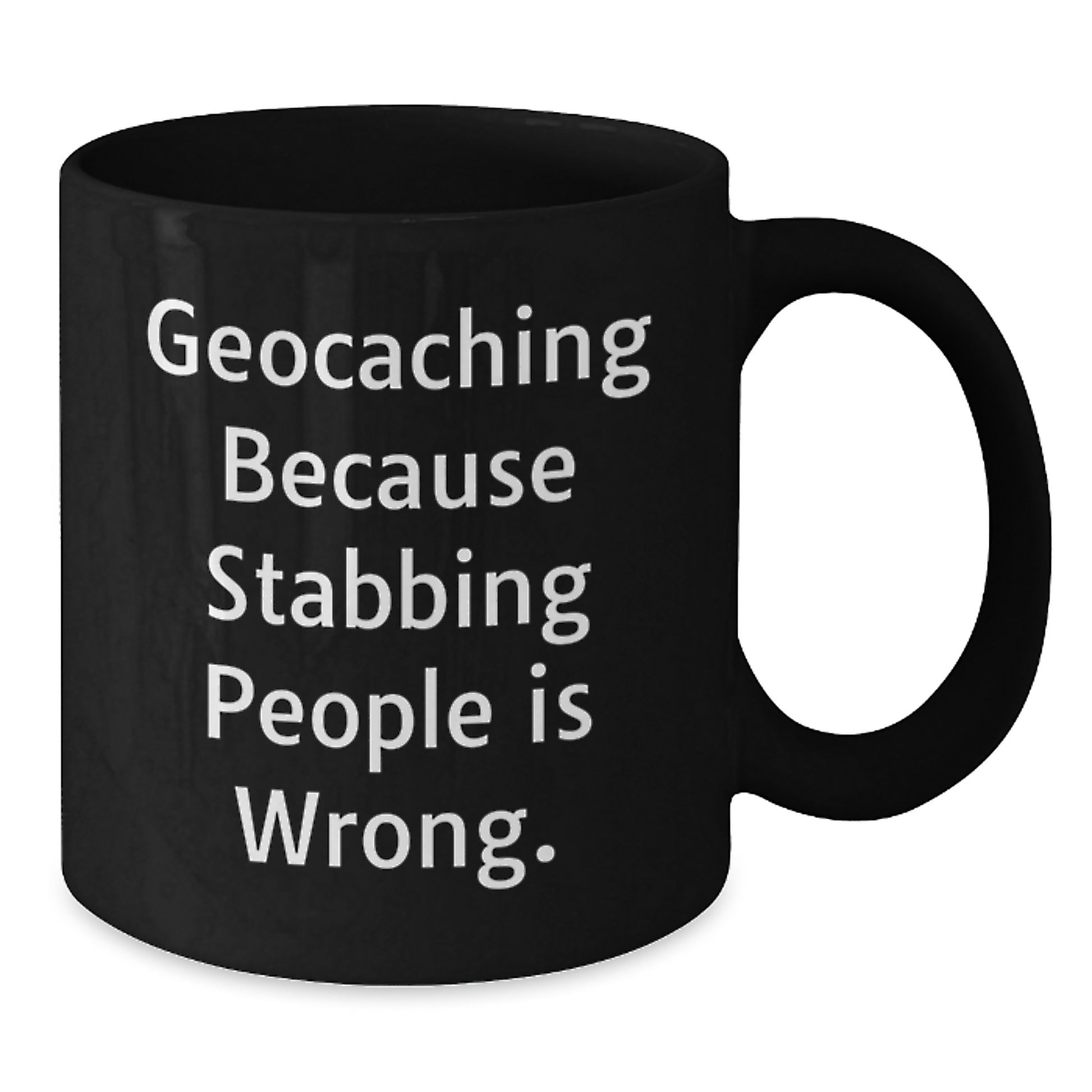 Geocaching Gifts for Friends Funny Quote Black Coffee Mug, Gifts from Family for Geocaching Enthusiasts, Birthday Unique Gifts - Additional