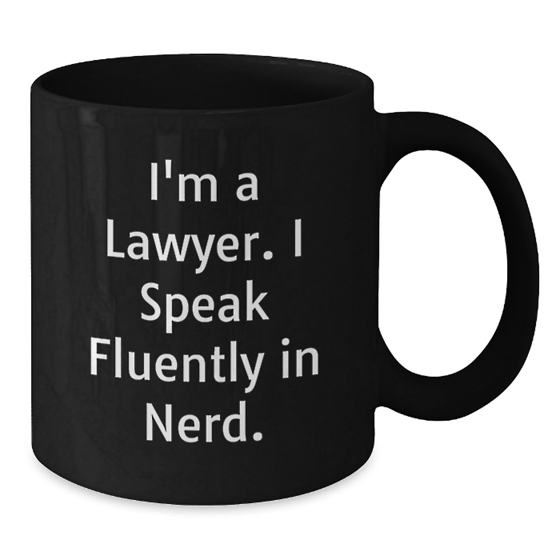 Funny Lawyer Gifts for Men from Friends - I'm A Lawyer. I Speak Fluently In genius. Black Coffee Mug, Graduation Unique Gifts for Lawyer - Additional
