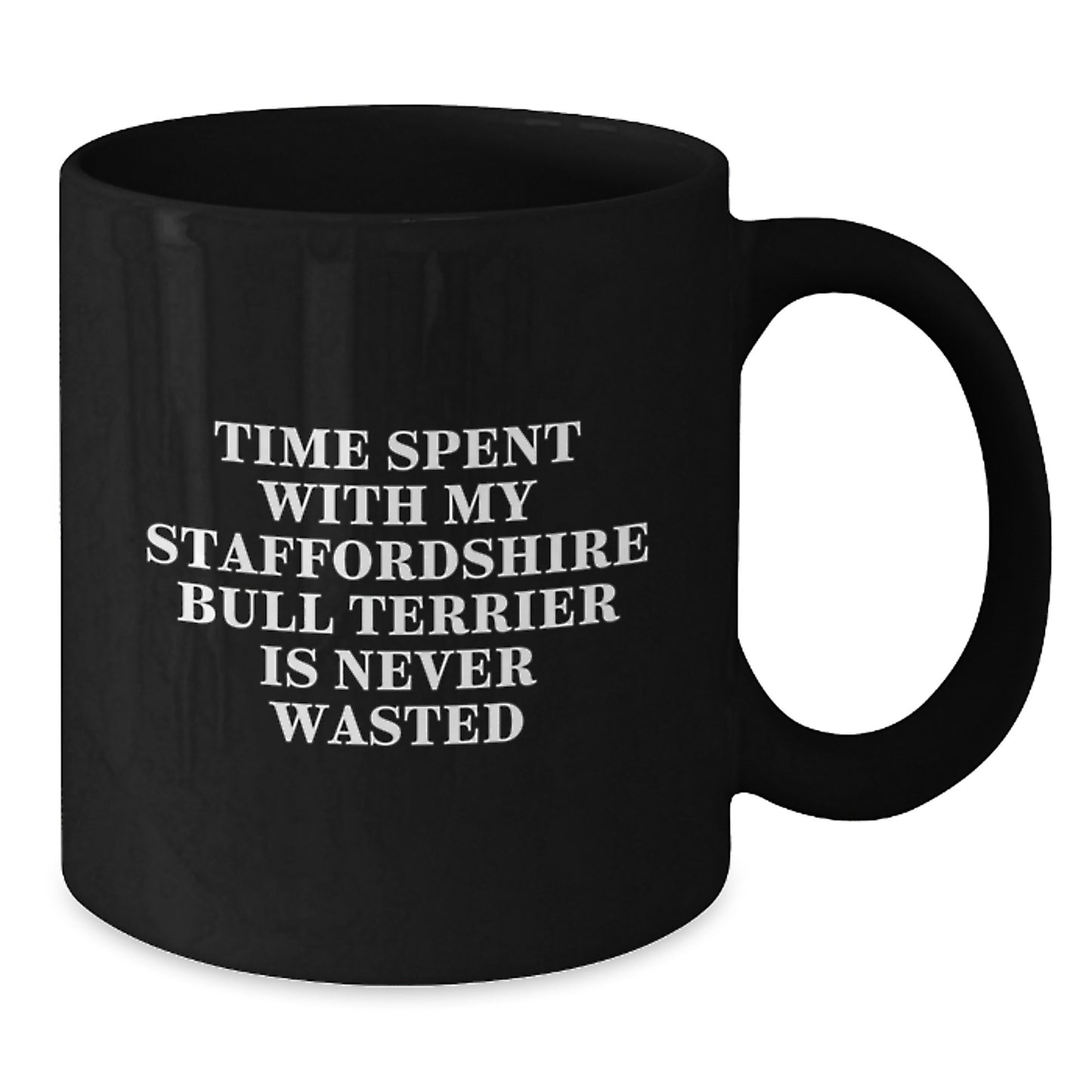Staffordshire Bull Terrier Dog Lover Gift for Men, Funny Quote Birthday Unique Presents from Friends, Black Coffee Mug 15oz - Additional