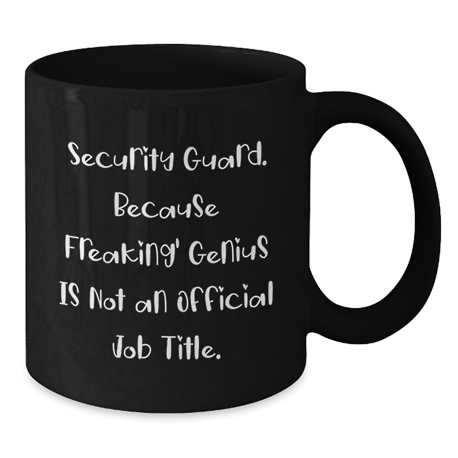 Funny Security Guard Christmas Unique Gifts for Men - 'Security Guard. Because Freaking' genius Is Not An Official Job Title.' Black Coffee Mug from Friends - Additional