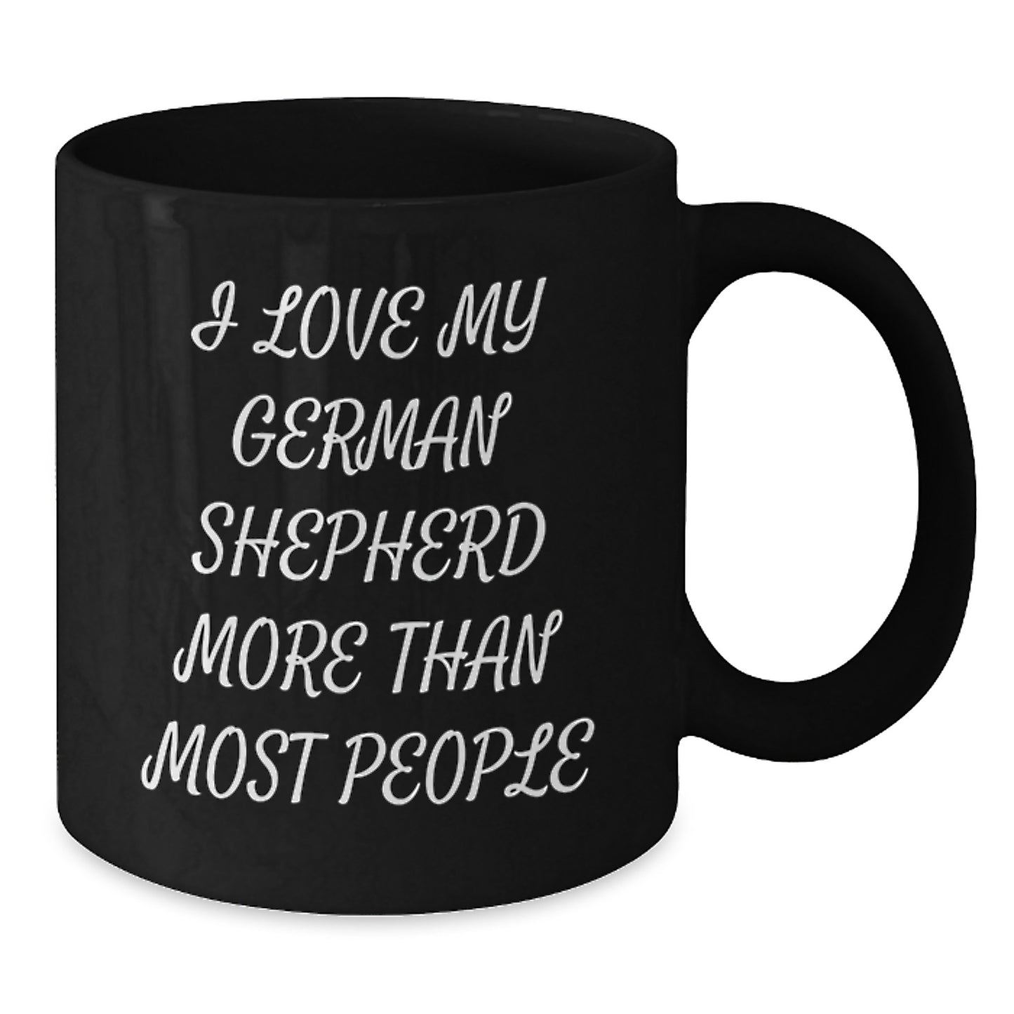 Funny German Shepherd Dog Gifts for Men, Women, Friends, Valentine's Unique Black Coffee Mugs, I Love My German Shepherd More Than Most People, Gift from Family - Additional